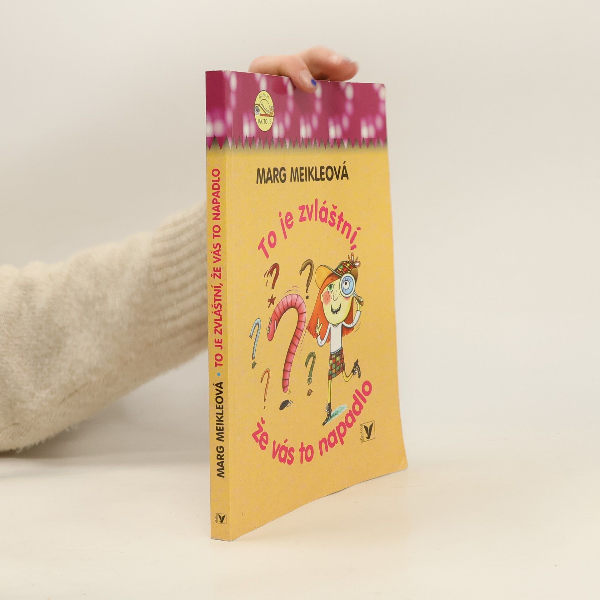 Marg Meikle To je zvláštní, že vás to napadlo