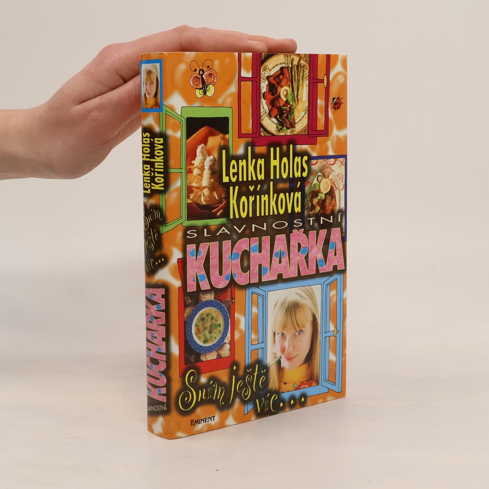 Lenka Kořínková Slavnostní kuchařka. Sním ještě víc...