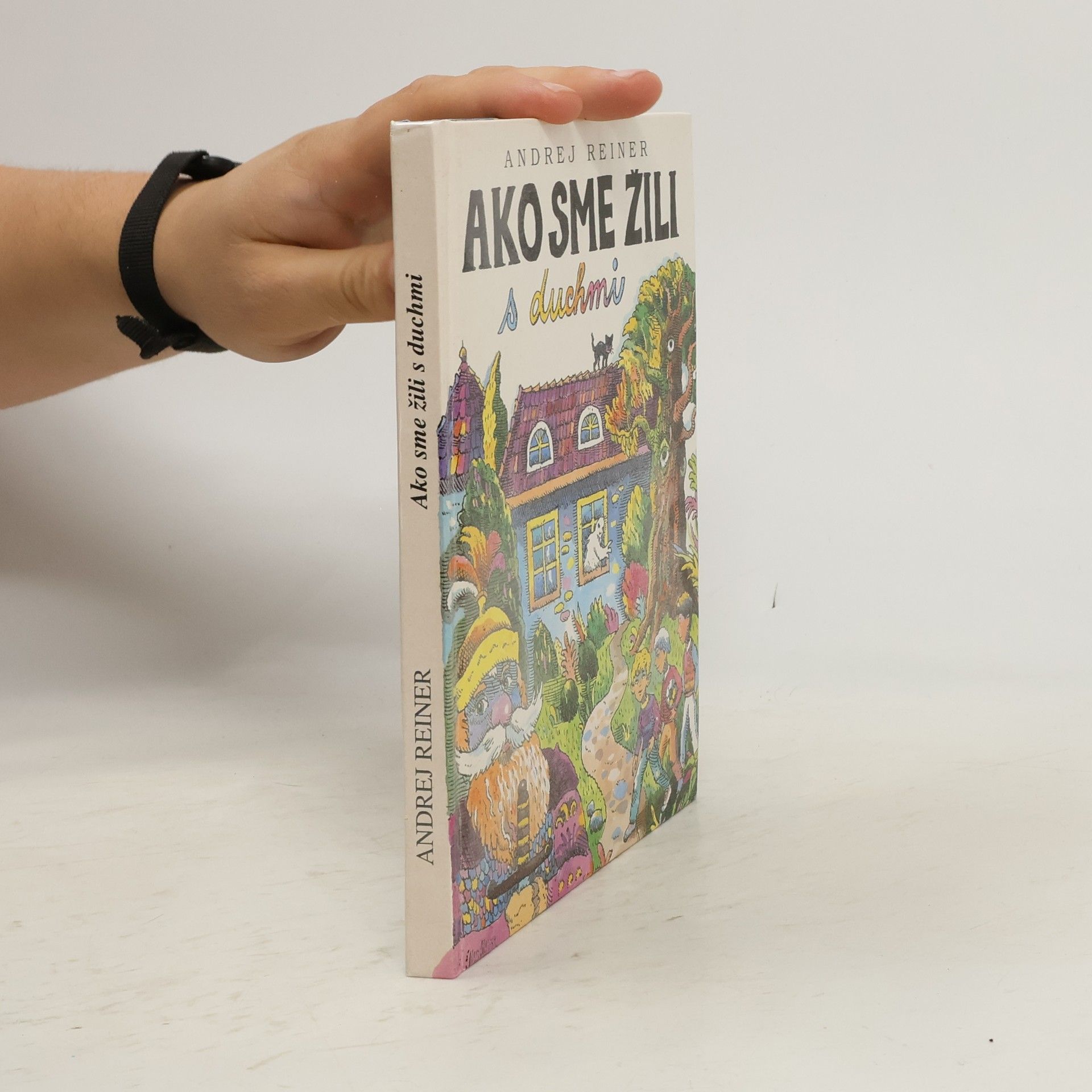 Ako sme žili s duchmi