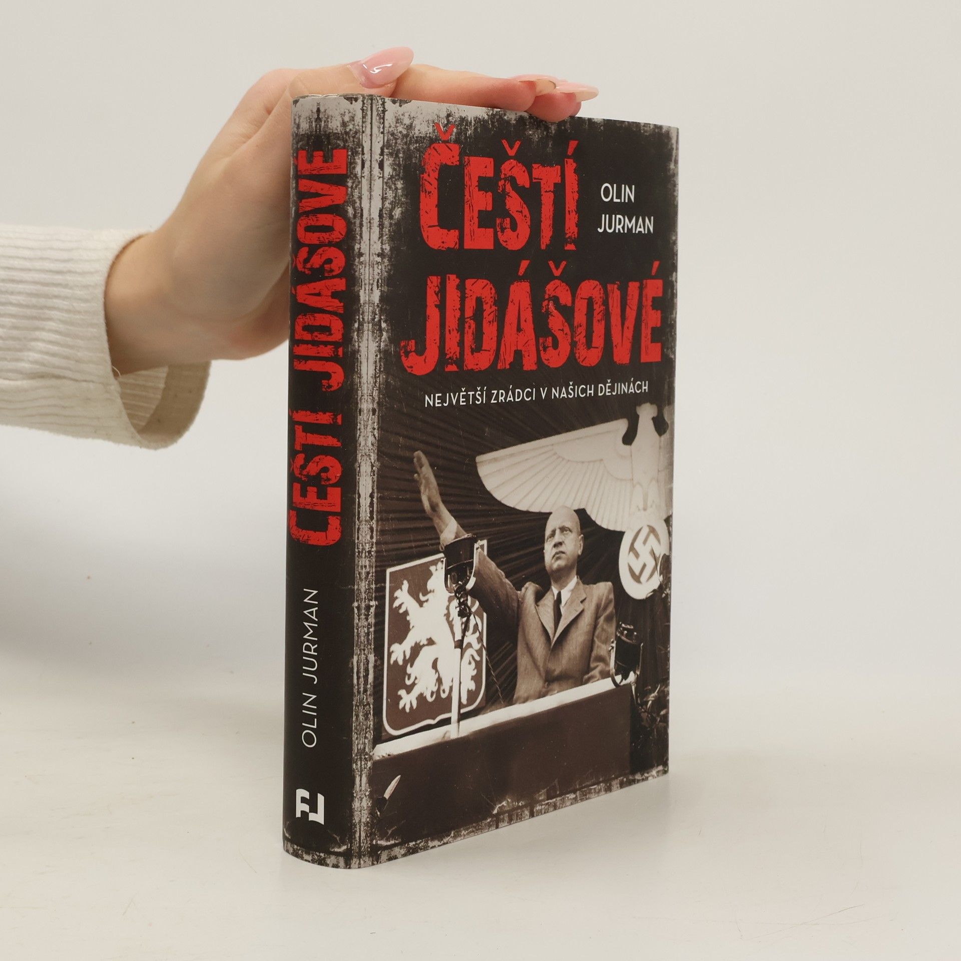 Čeští jidášové. Největší zrádci v našich dějinách