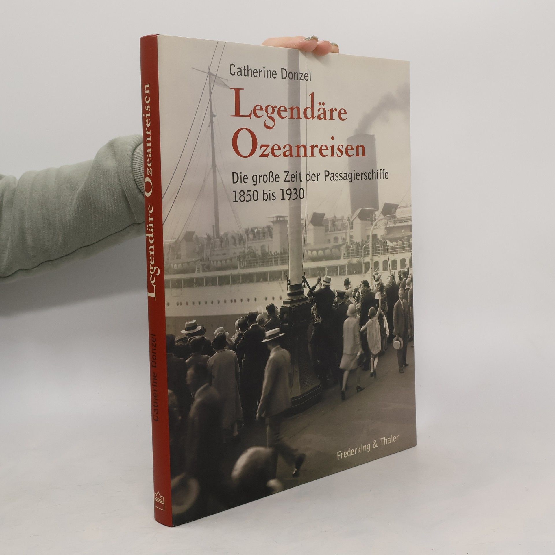 Catherine Donzel Legendäre Ozeanreisen