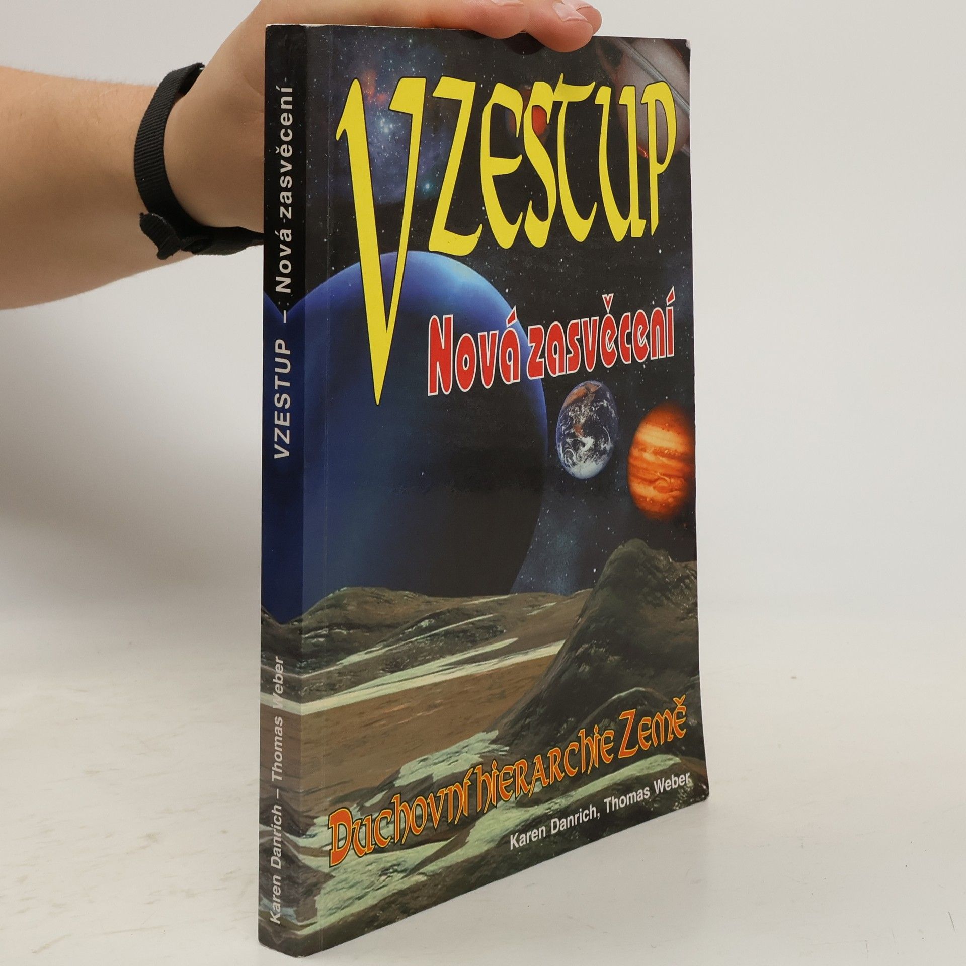 Thomas Weber Vzestup: Nová zasvěcení