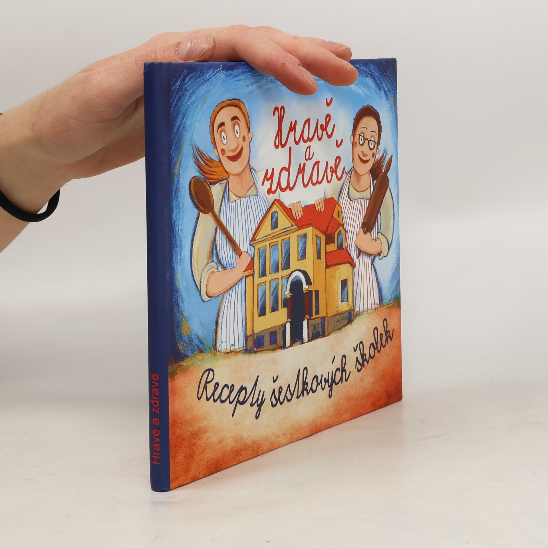 Autores varios Hravě a zdravě. Recepty šestkových školek