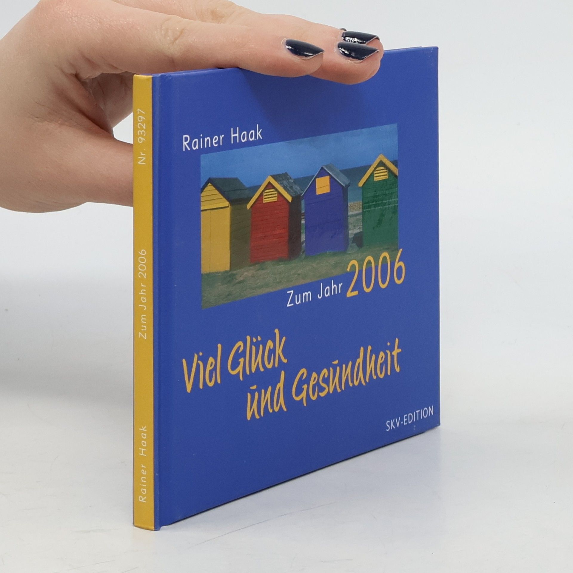 Rainer Haak Zum Jahr 2006. Viel Glück und Gesundheit