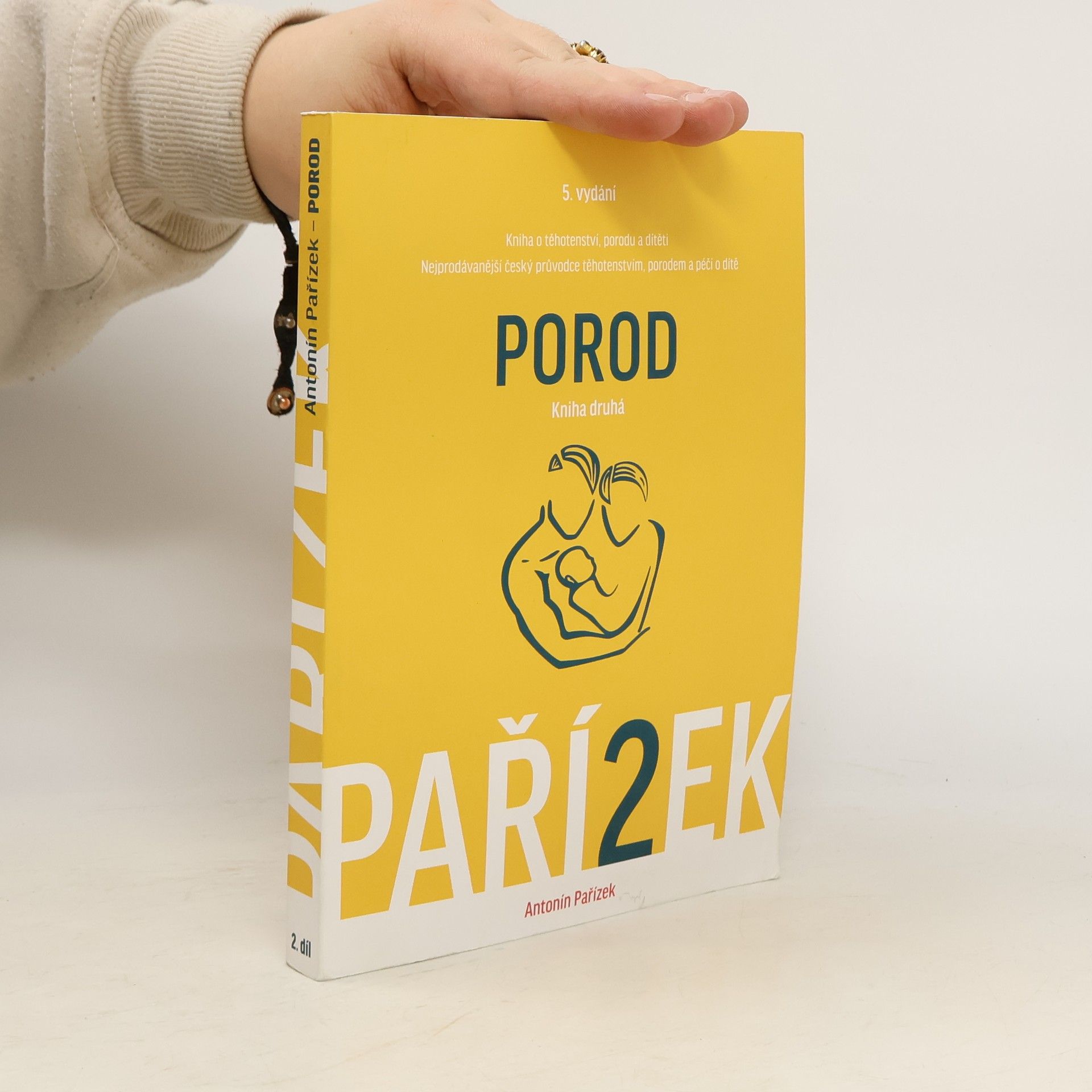 Kniha o těhotenství, porodu a dítěti. 2. díl, Porod