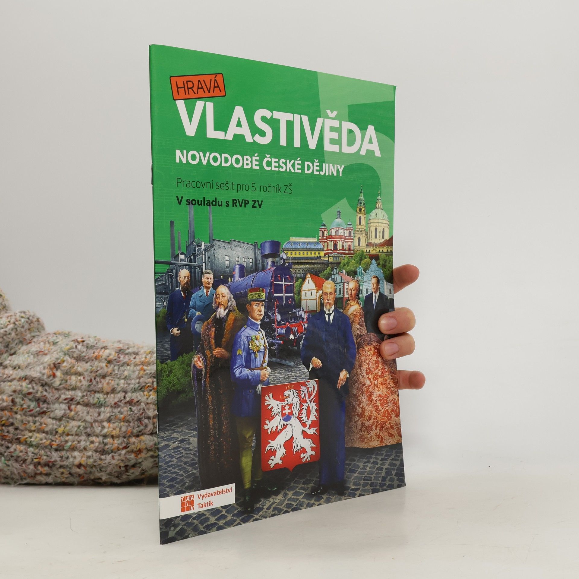 Hravá vlastivěda 5. Novodobé české dějiny : pracovní sešit pro 5. ročník ZŠ