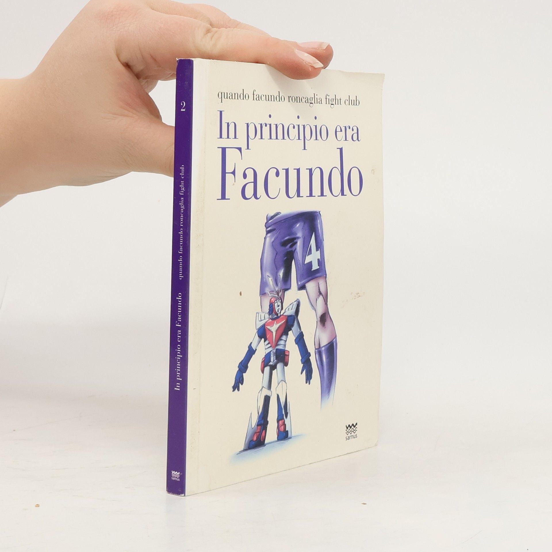 A. Mazzoni Quando Facundo Roncaglia Fight Club - 2: In principio era Facundo