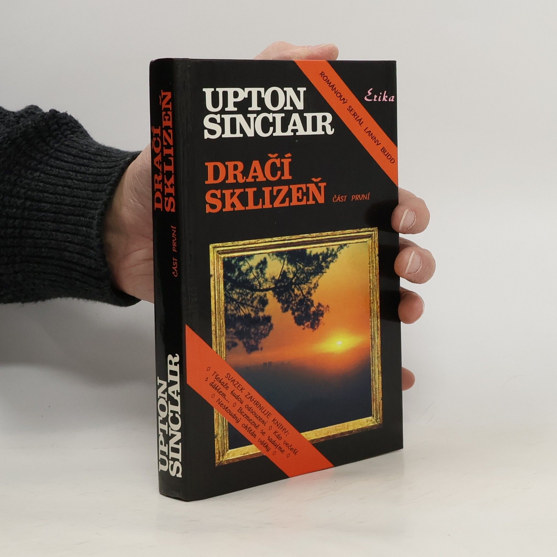 Upton Sinclair Dračí sklizeň (Románový seriál Larry Budd), část 1.