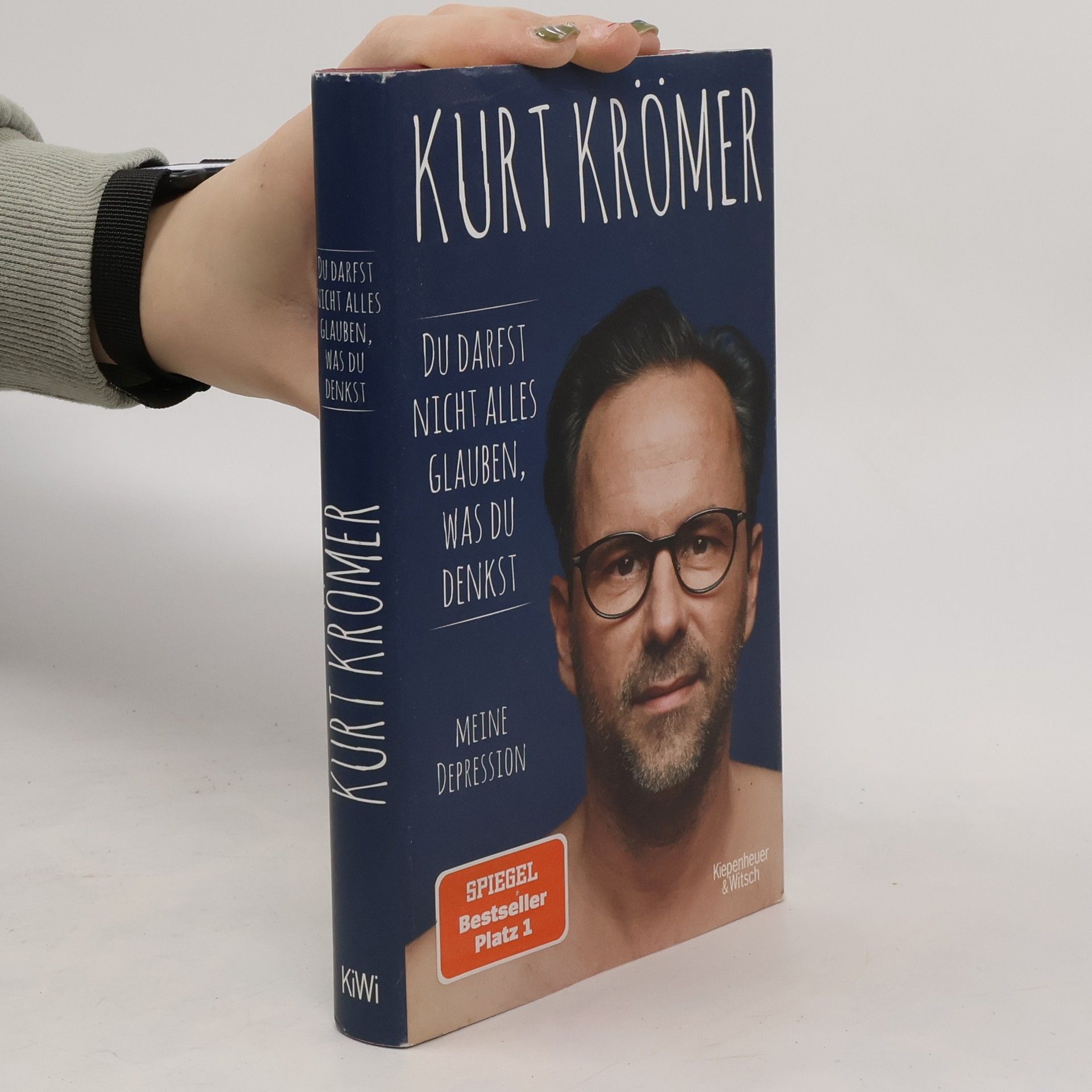Kurt Krömer Du darfst nicht alles glauben, was du denkst