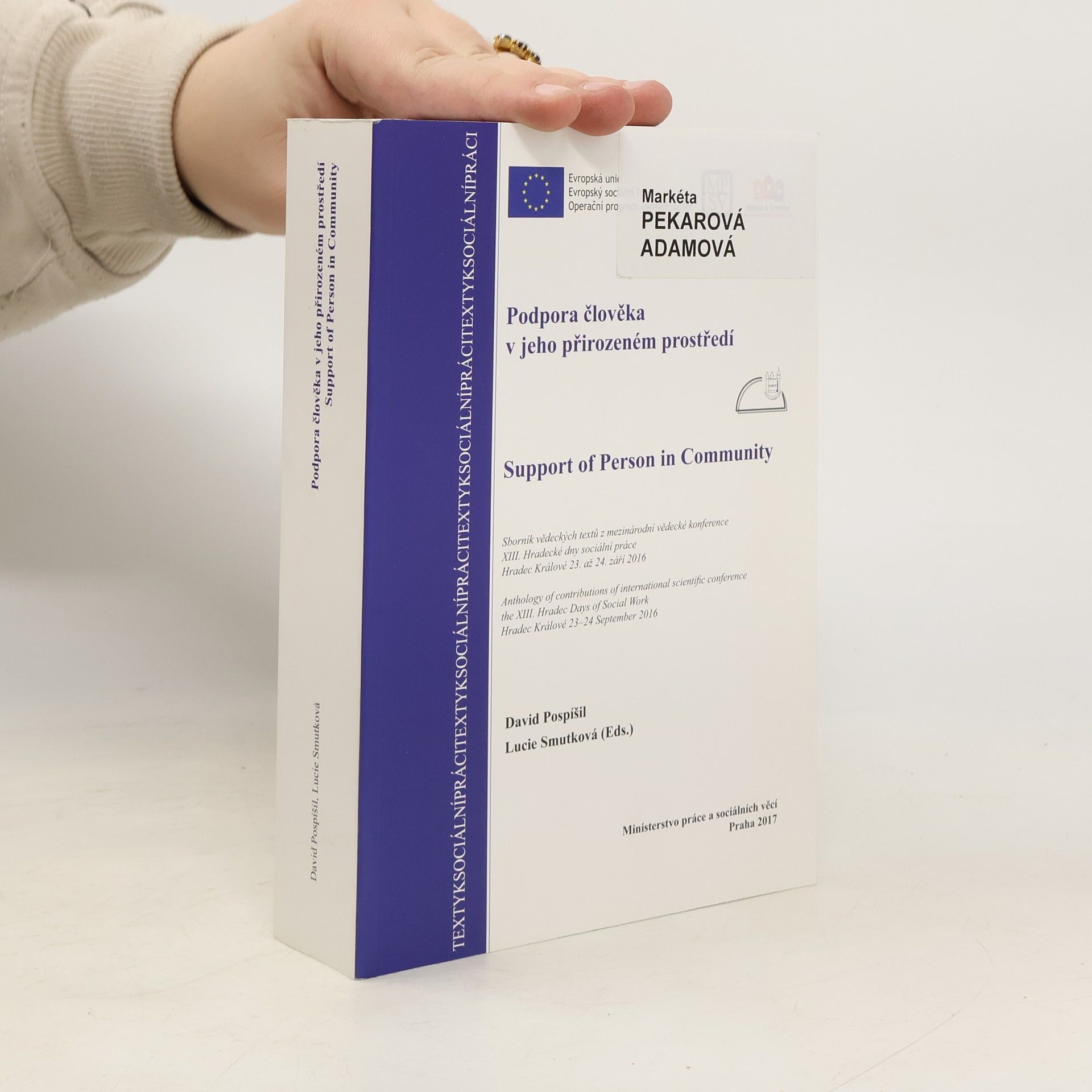 David Pospíšil Podpora člověka v jeho přirozeném prostředí