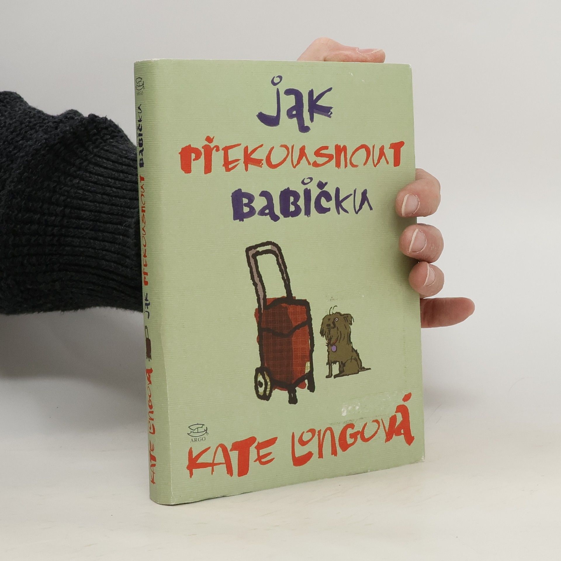Kate Long Jak překousnout babičku