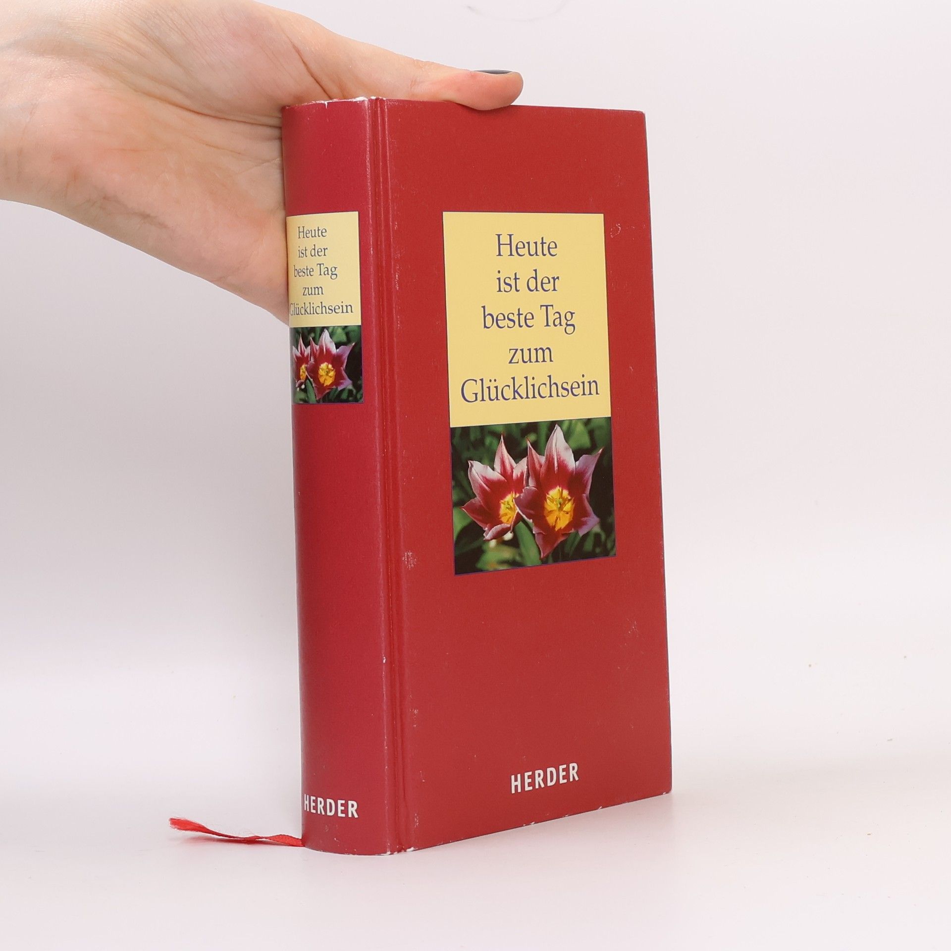 Heute ist der beste Tag zum Glücklichsein