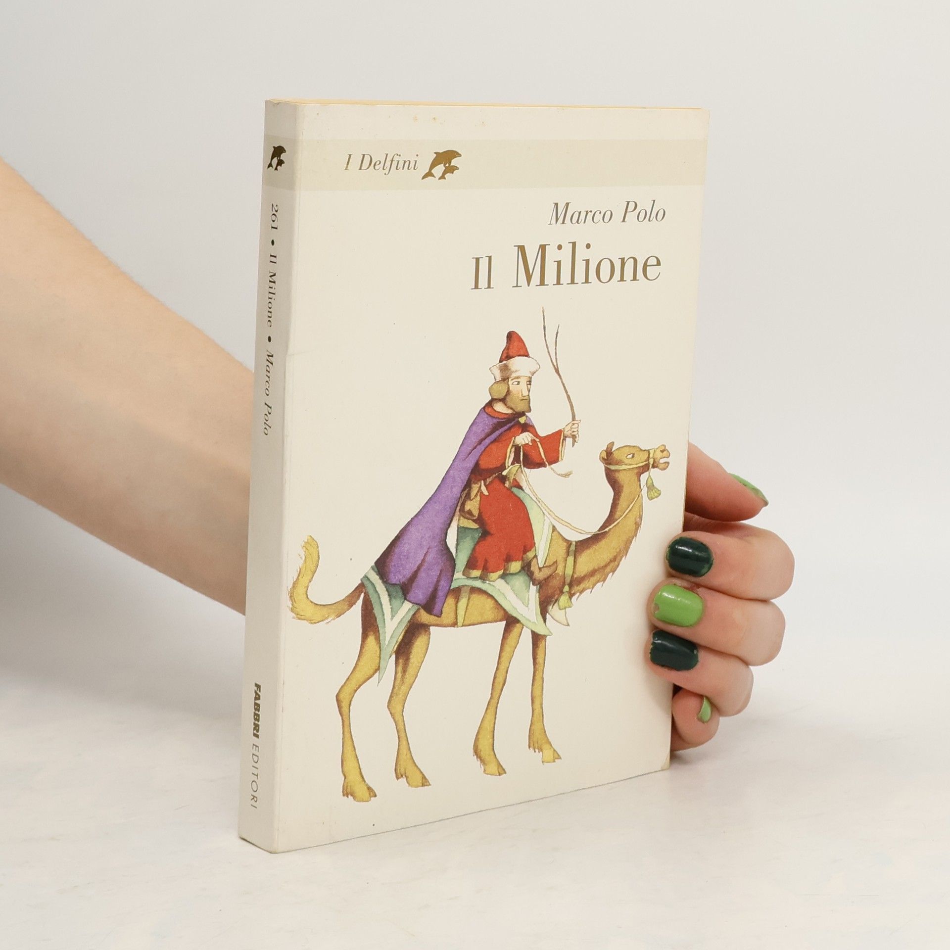 Marco Polo I Delfini: Il Milione