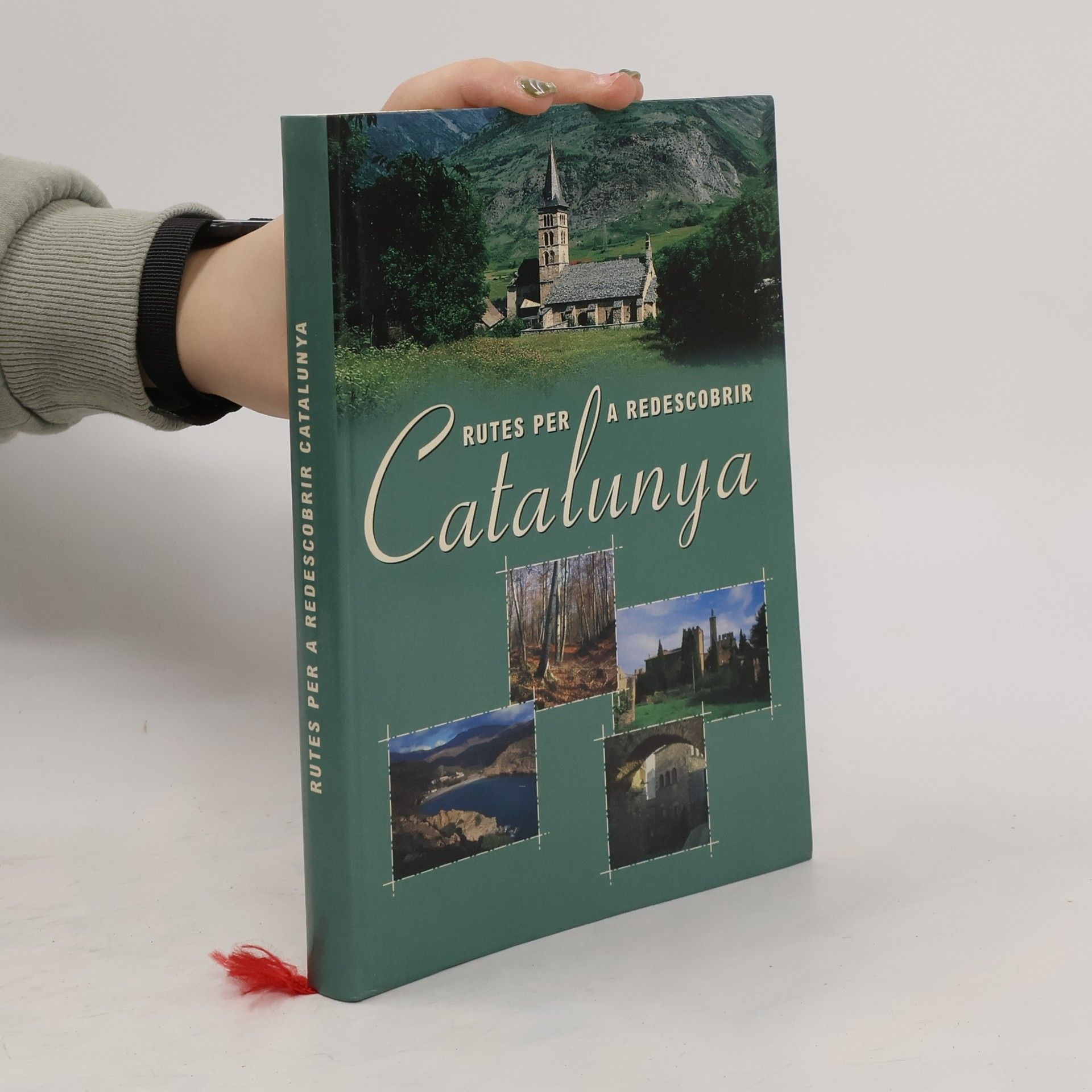 Kolektív autorov Rutes per a redescobrir Catalunya