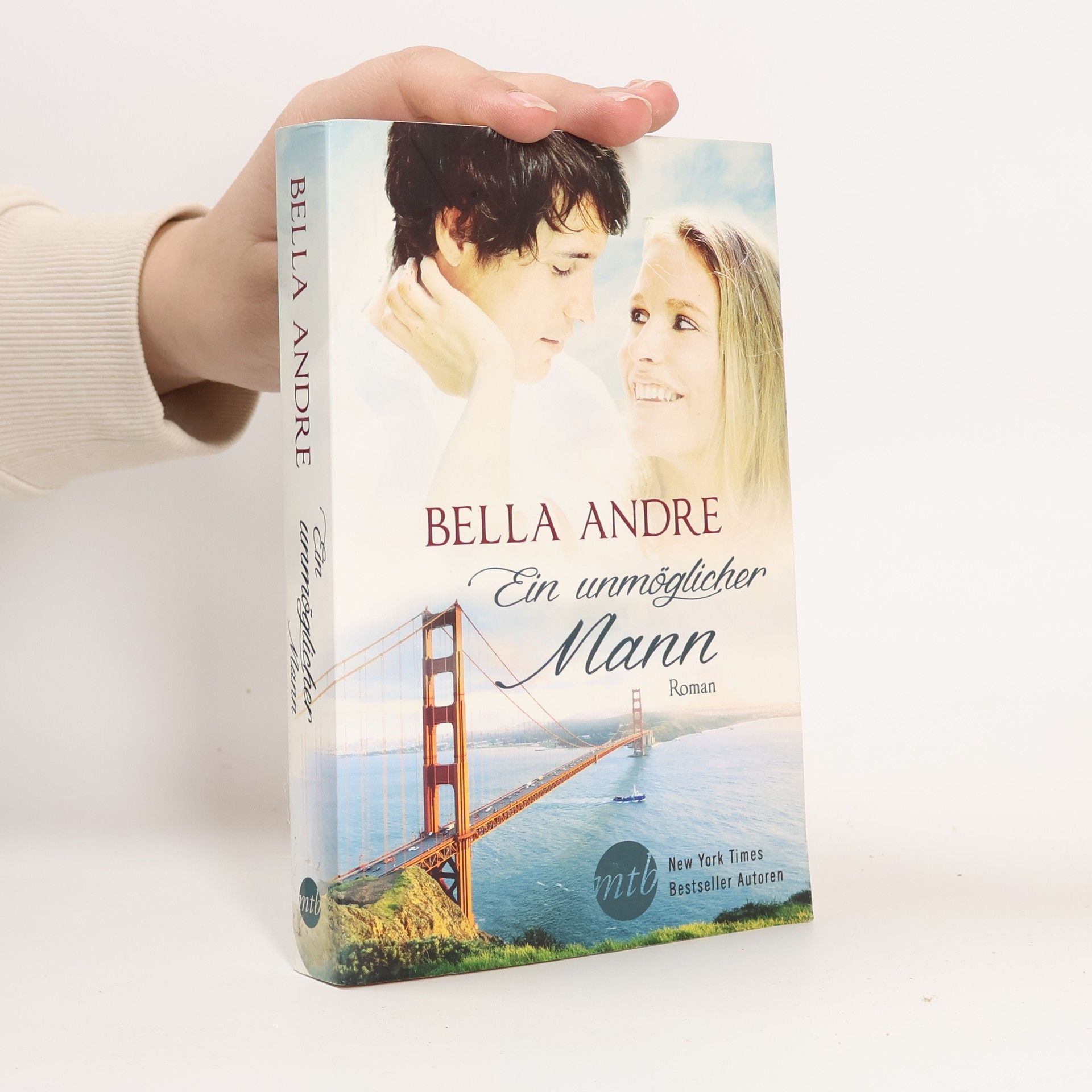 Bella Andre Ein unmöglicher Mann