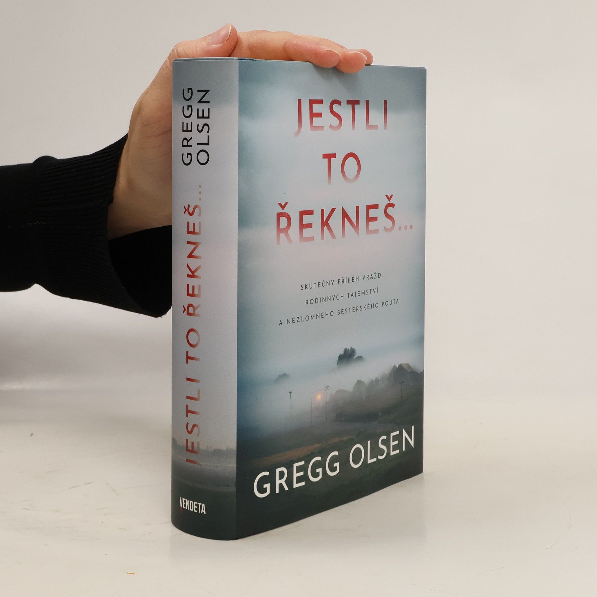 Gregg Olsen Jestli to řekneš...