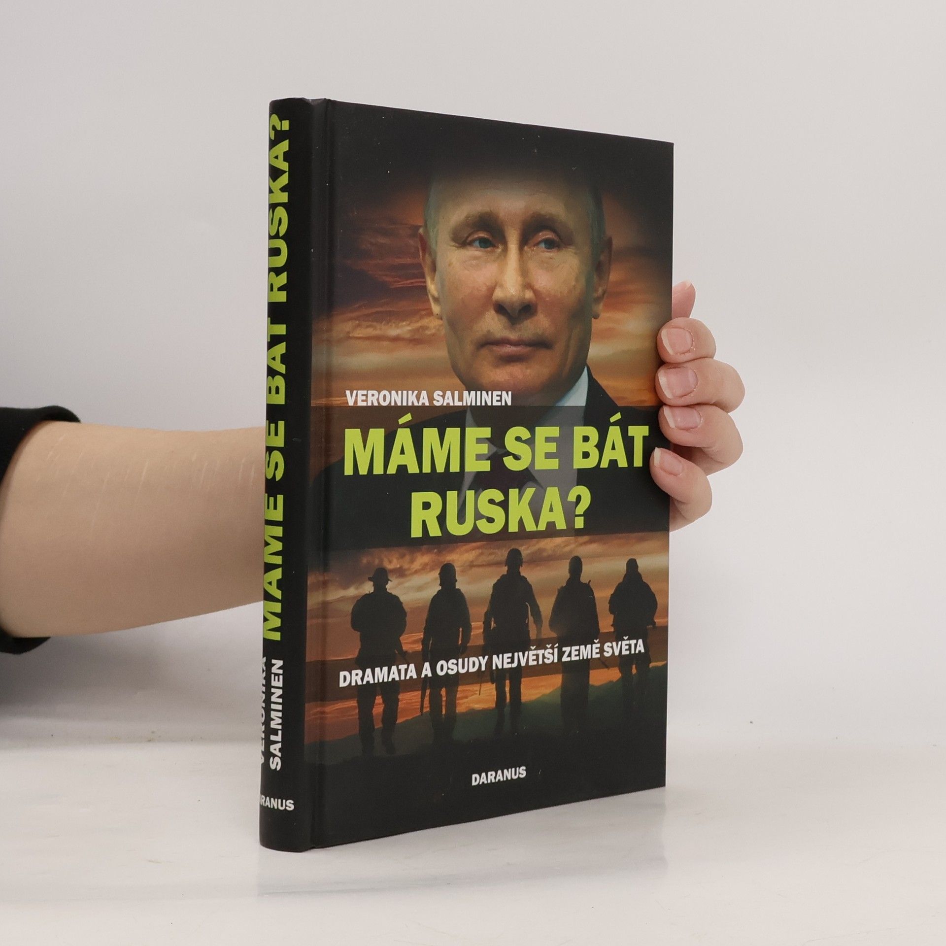 Veronika Salminen Máme se bát Ruska?: Dramata a osudy největší země světa