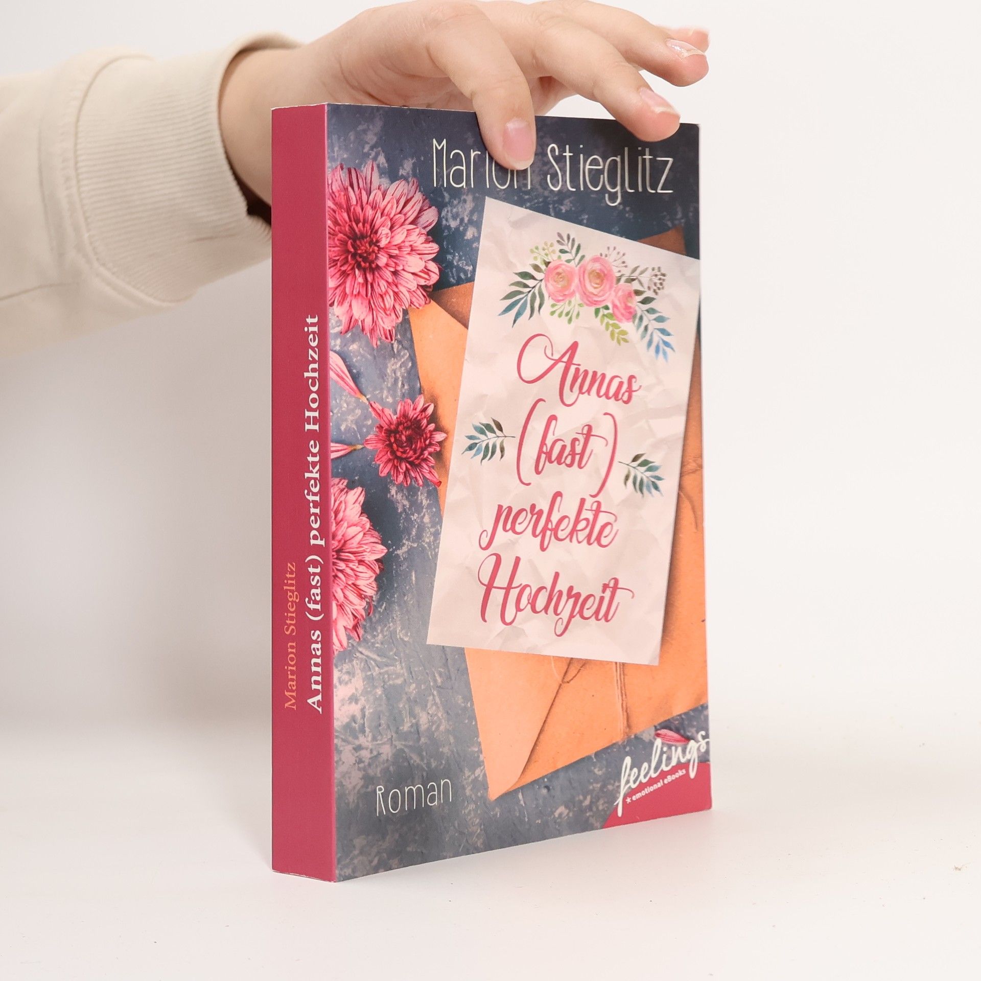 Marion Stieglitz Annas (fast) perfekte Hochzeit