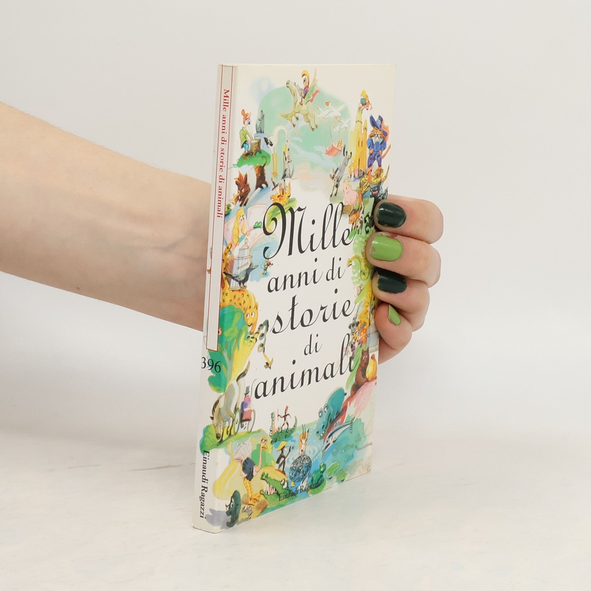 Various authors Mille anni di storie di animali