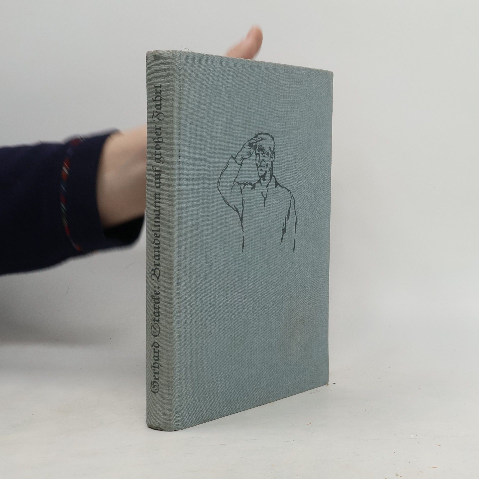 Gerhard Starcke: Brandelmann auf großer Fahrt