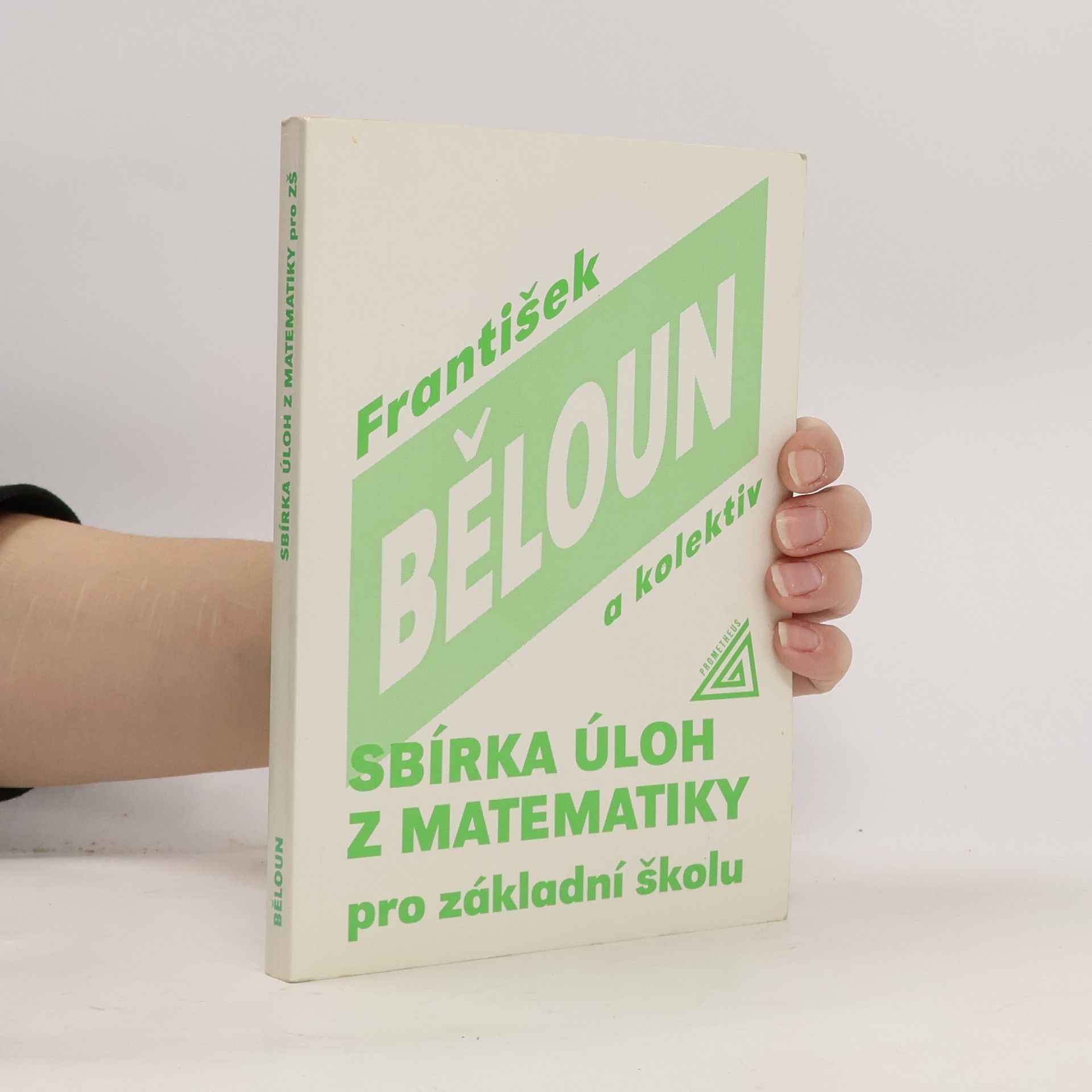 František Běloun Sbírka úloh z matematiky pro základní školu