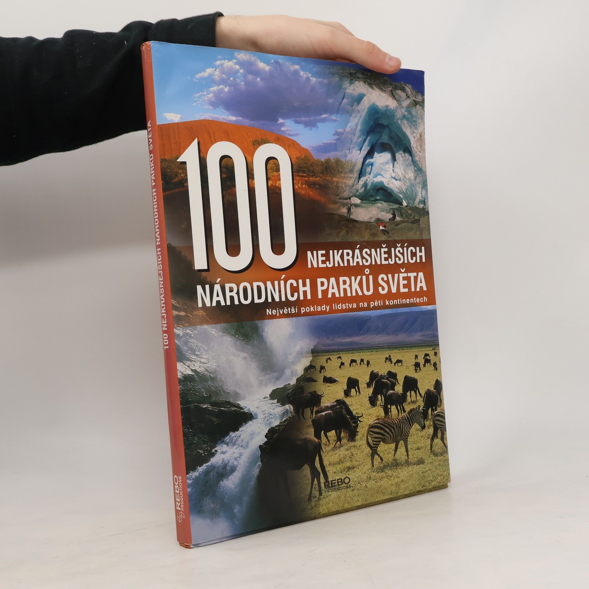 Hanns Joachim Neubert 100 nejkrásnějších národních parků světa : cesta pěti kontinenty