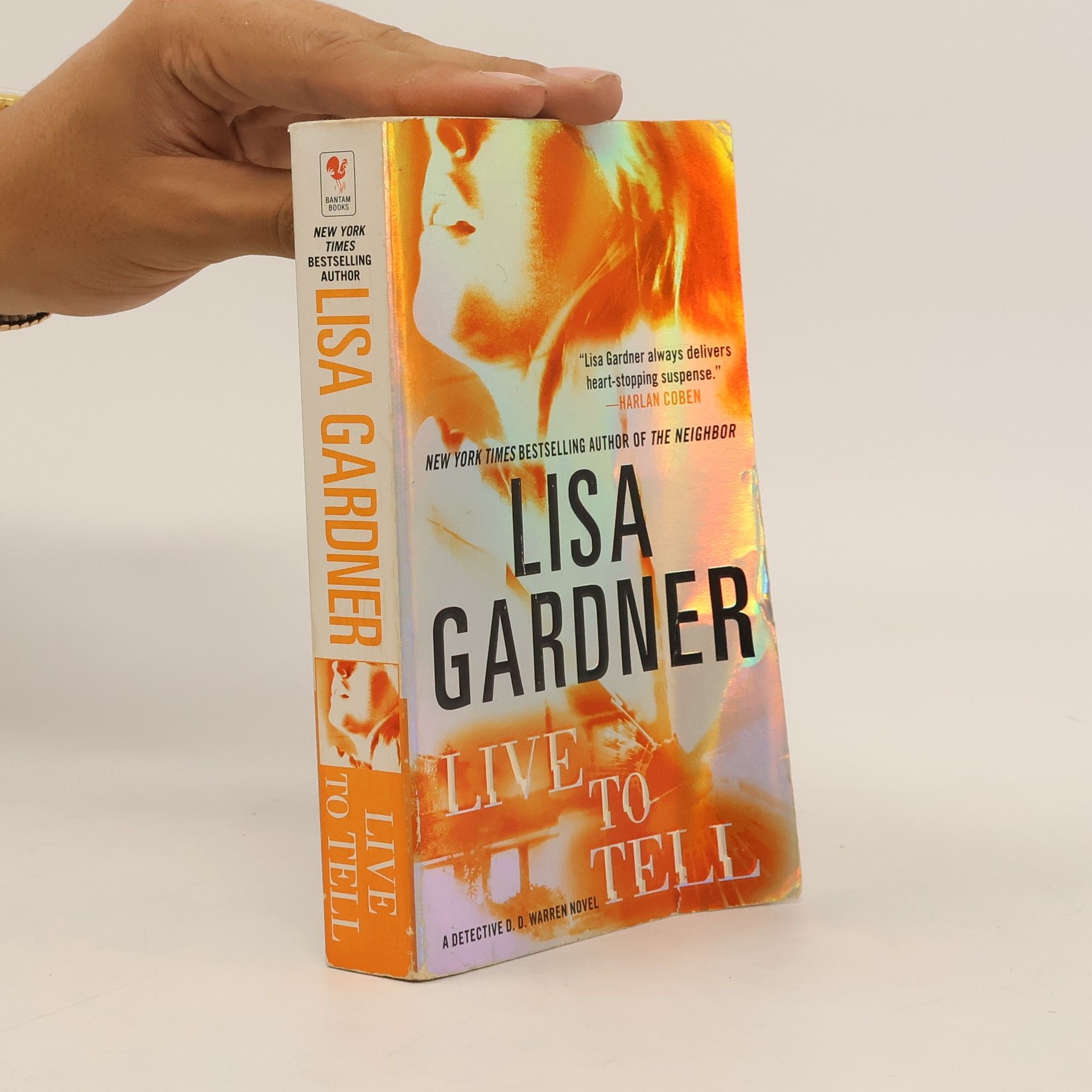 Lisa Gardner Detective D. D. Warren: Live to Tell