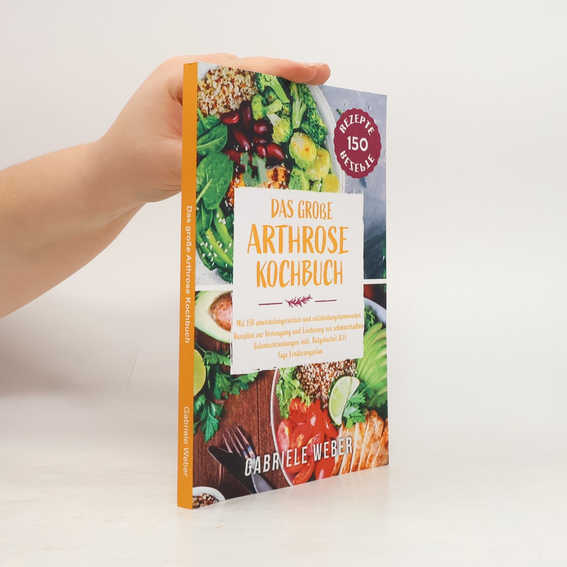 Das große Arthrose Kochbuch