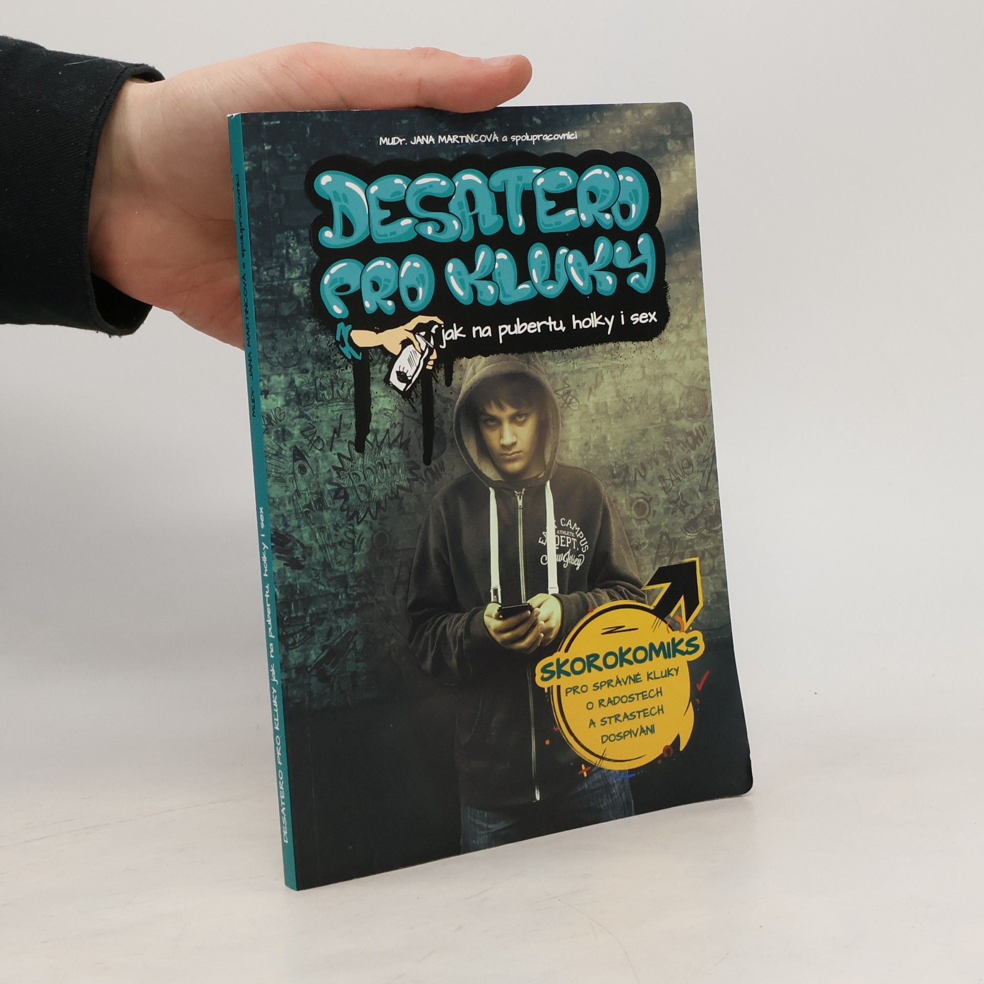 Desatero pro kluky. Jak na pubertu, holky i sex