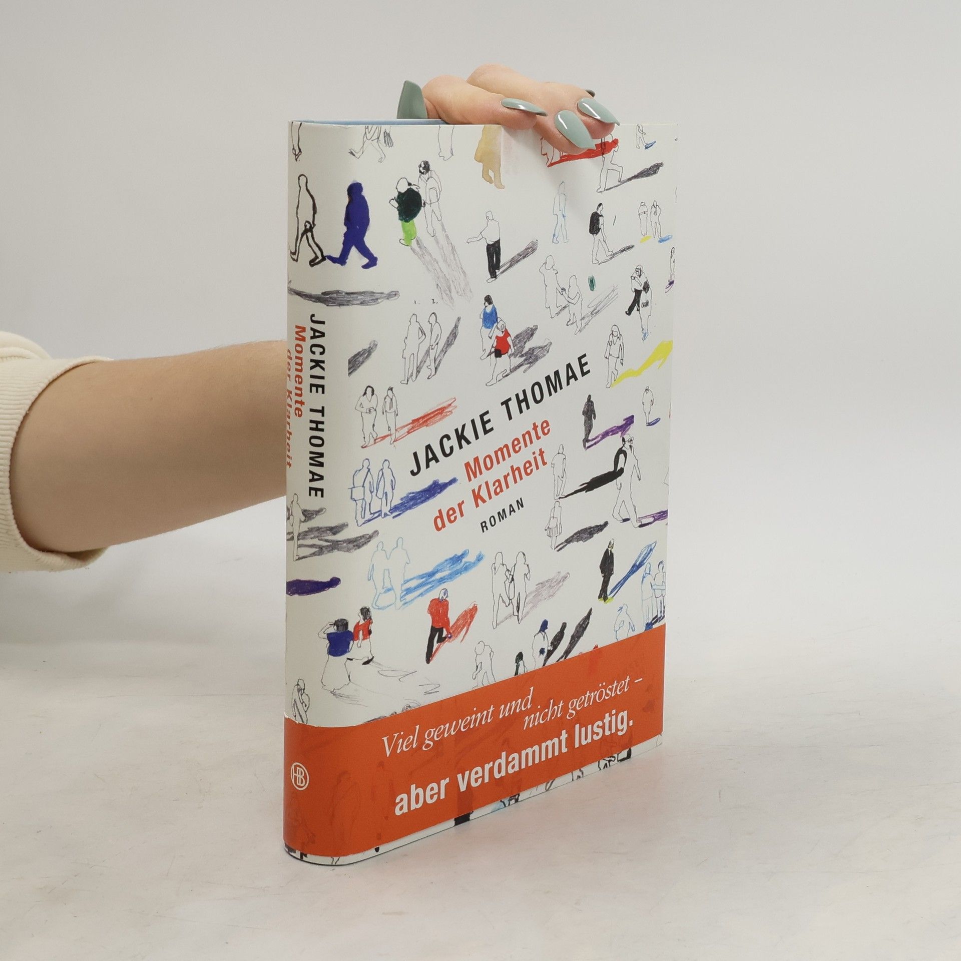 Jackie Thomae Momente der Klarheit