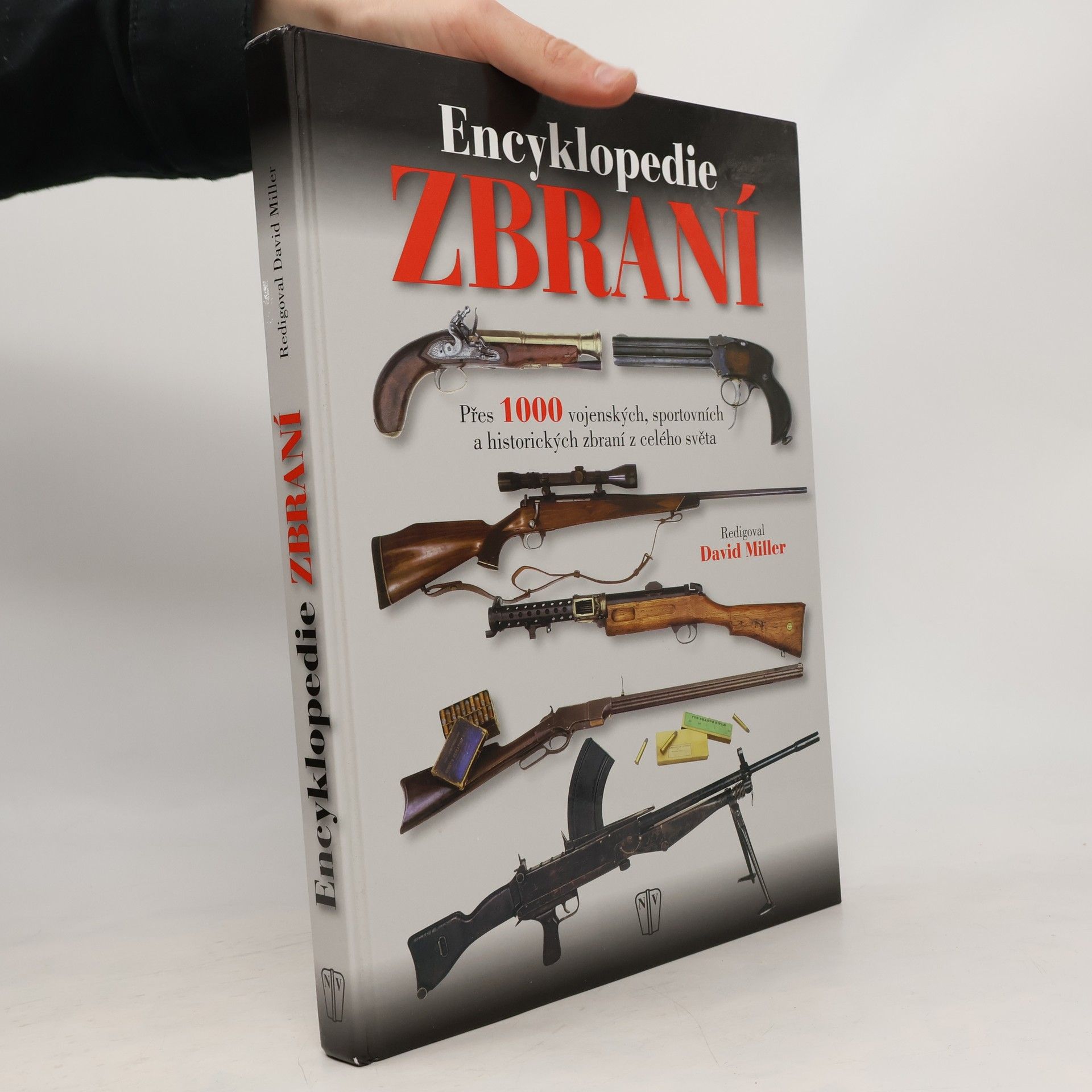 David Leslie Miller Encyklopedie zbraní : přes 1000 vojenských, sportovních a historických zbraní z celého světa