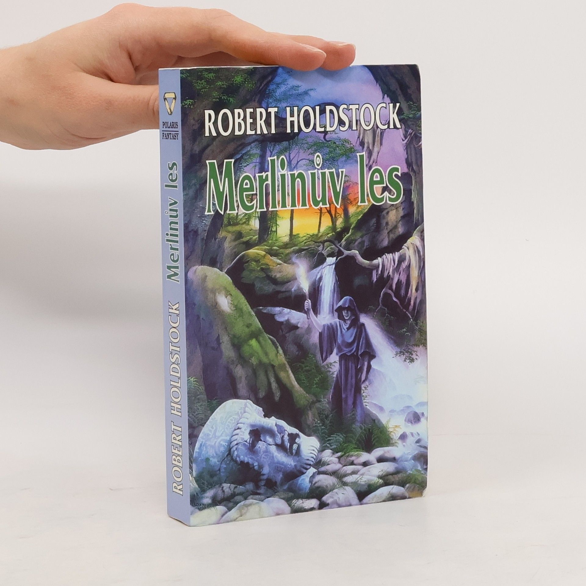 Robert Holdstock Merlinův les