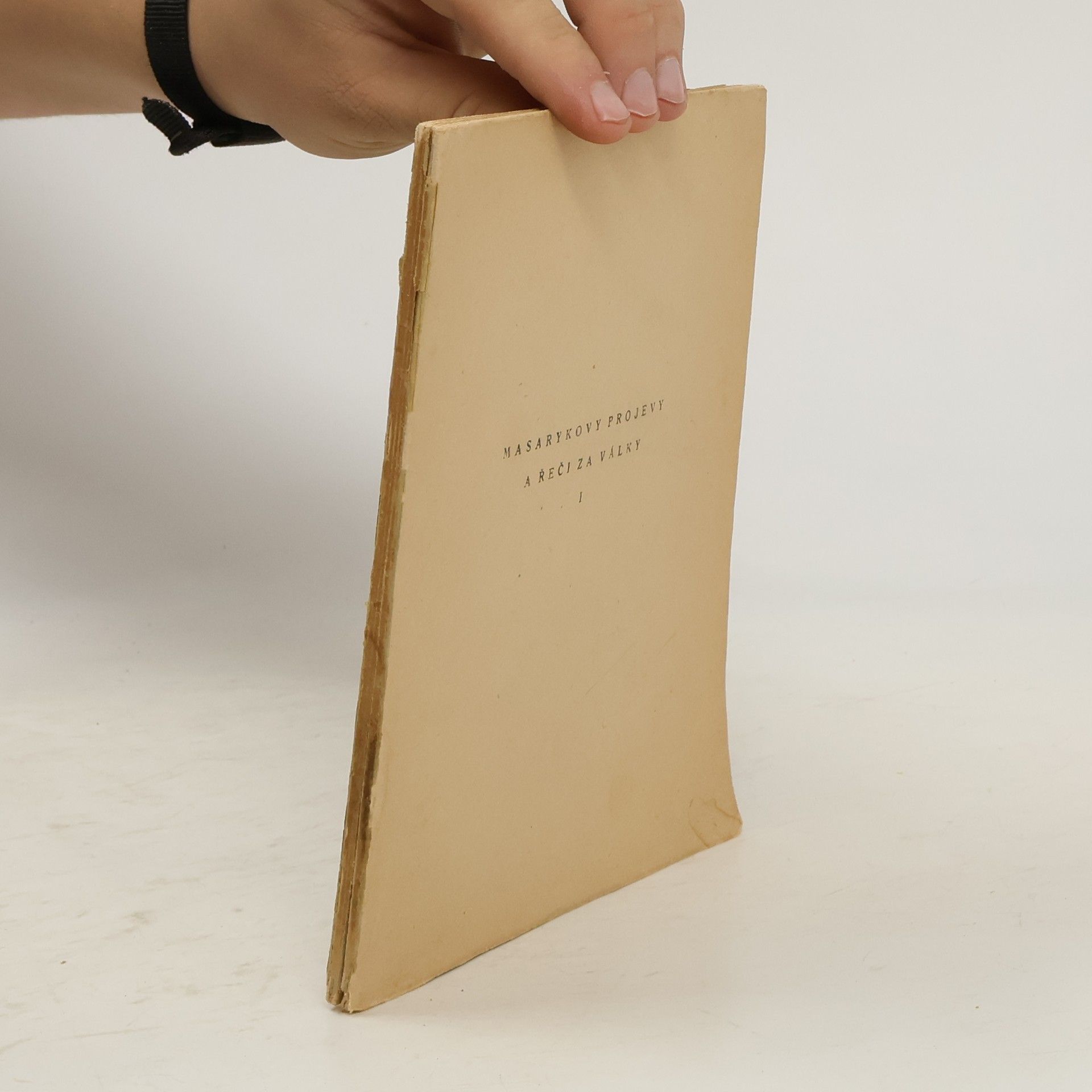 Autorenkollektiv Masarykovy projevy a řeči za války I