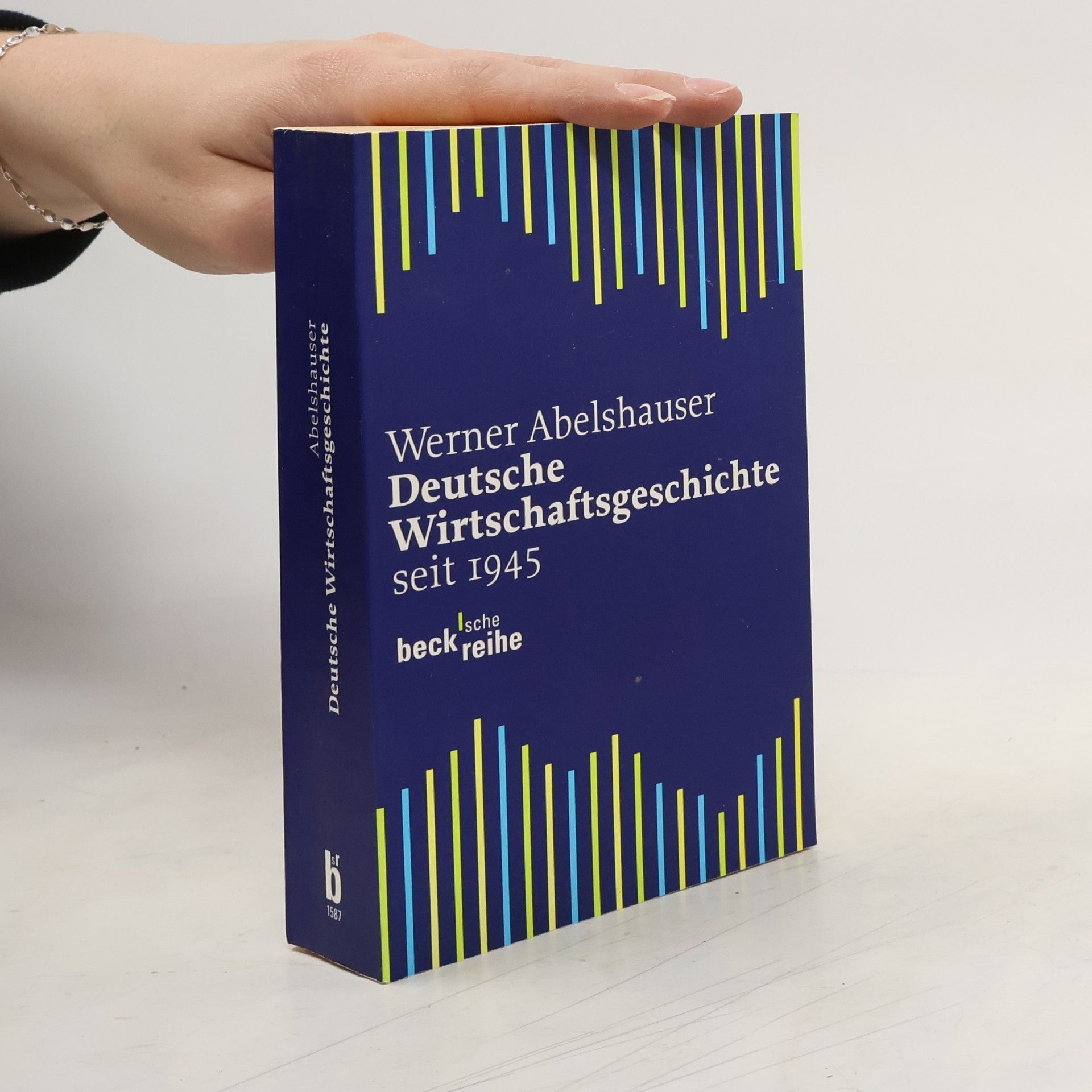 Werner Abelshauser Deutsche Wirtschaftsgeschichte seit 1945