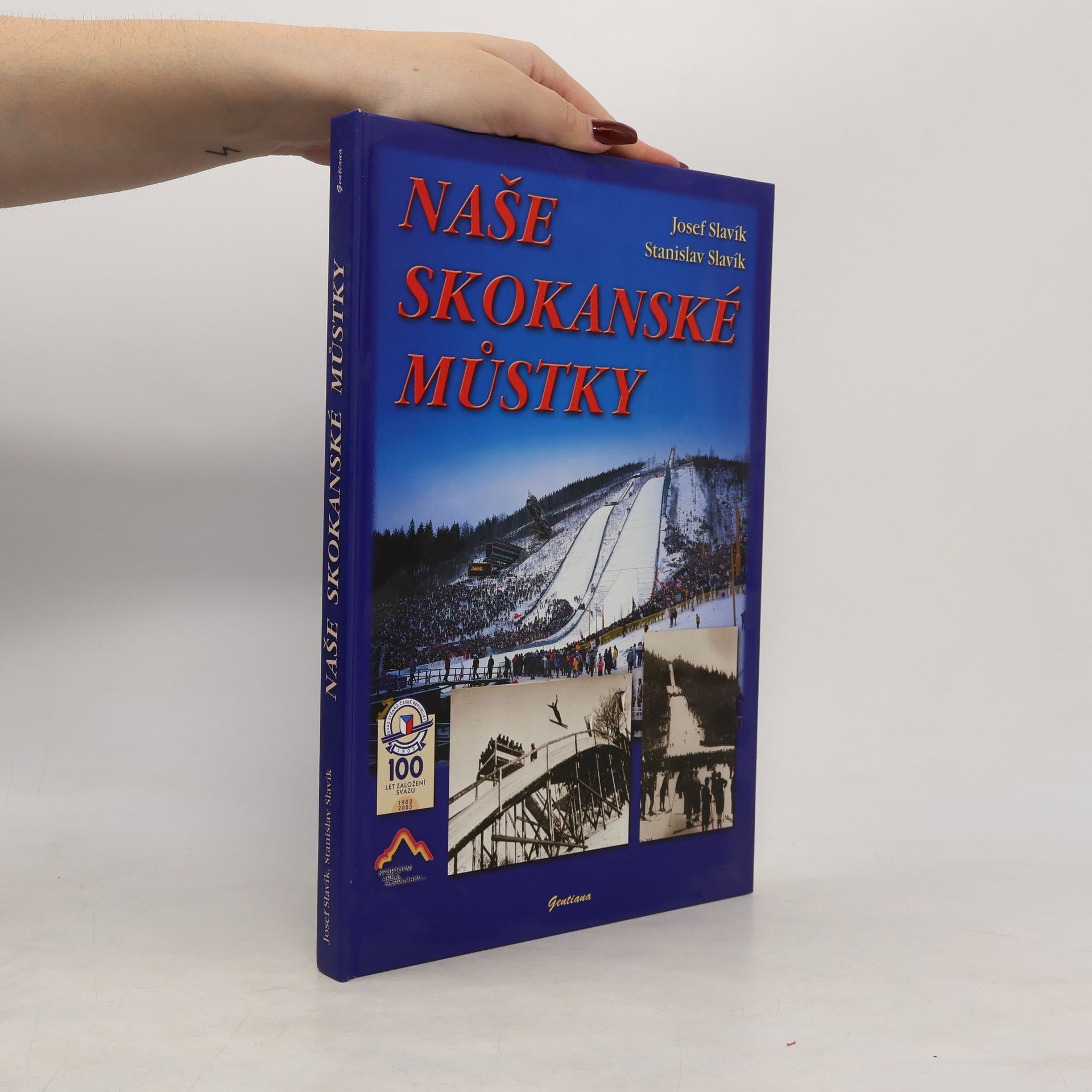 Slavík Josef Naše skokanské můstky