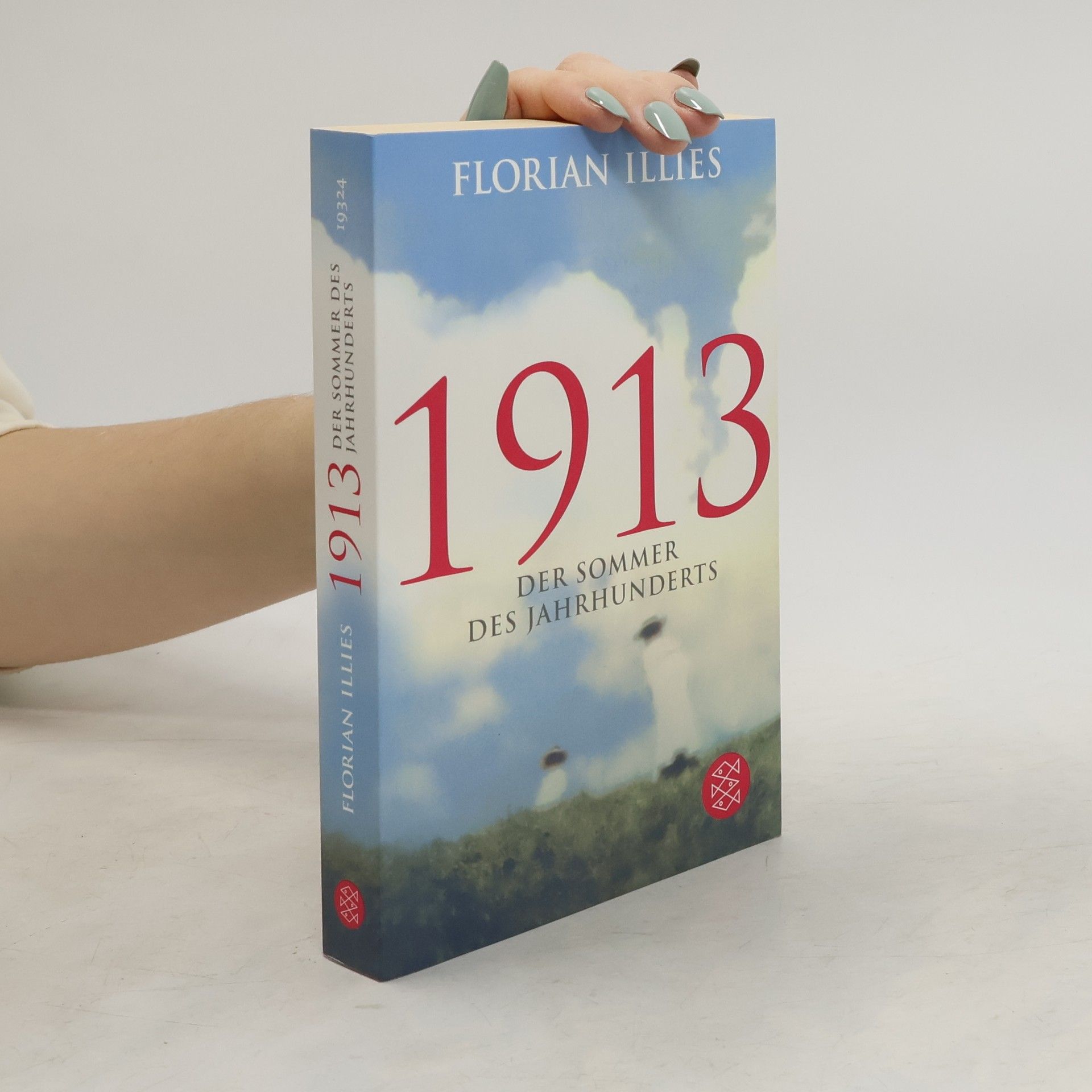 Florian Illies 1913 Der Sommer des Jahrhunderts