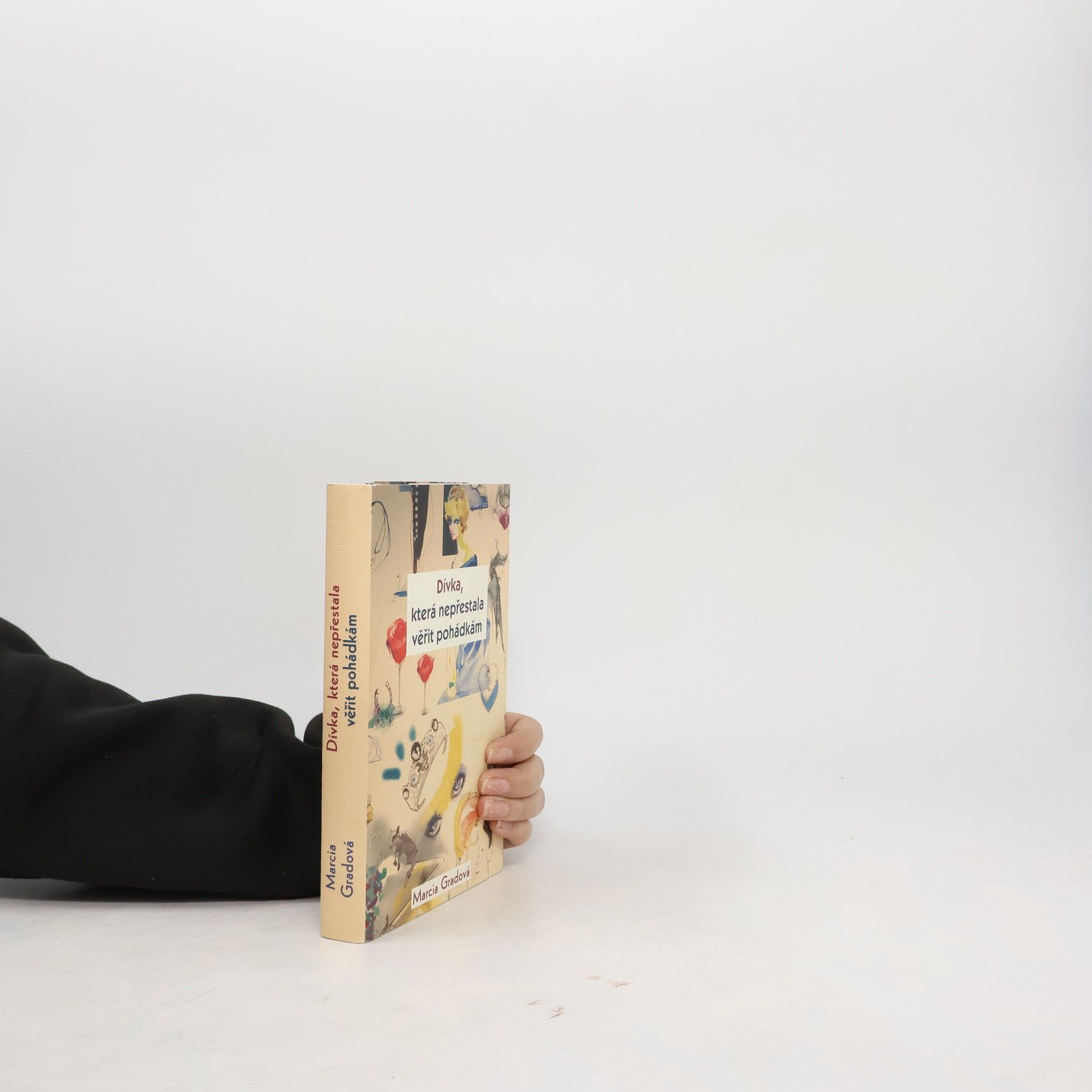 Marcia Grad Dívka, která nepřestala věřit pohádkám