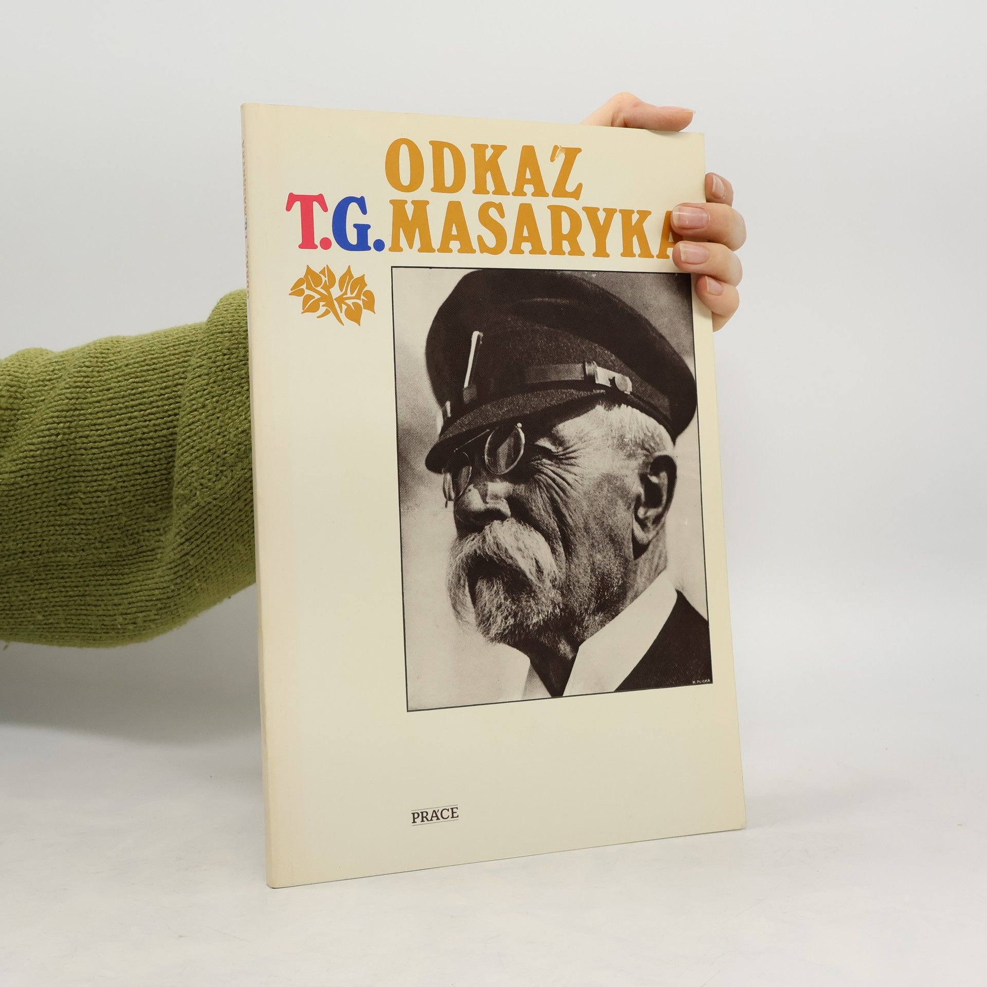 Jasoň Boháč Odkaz T.G. Masaryka