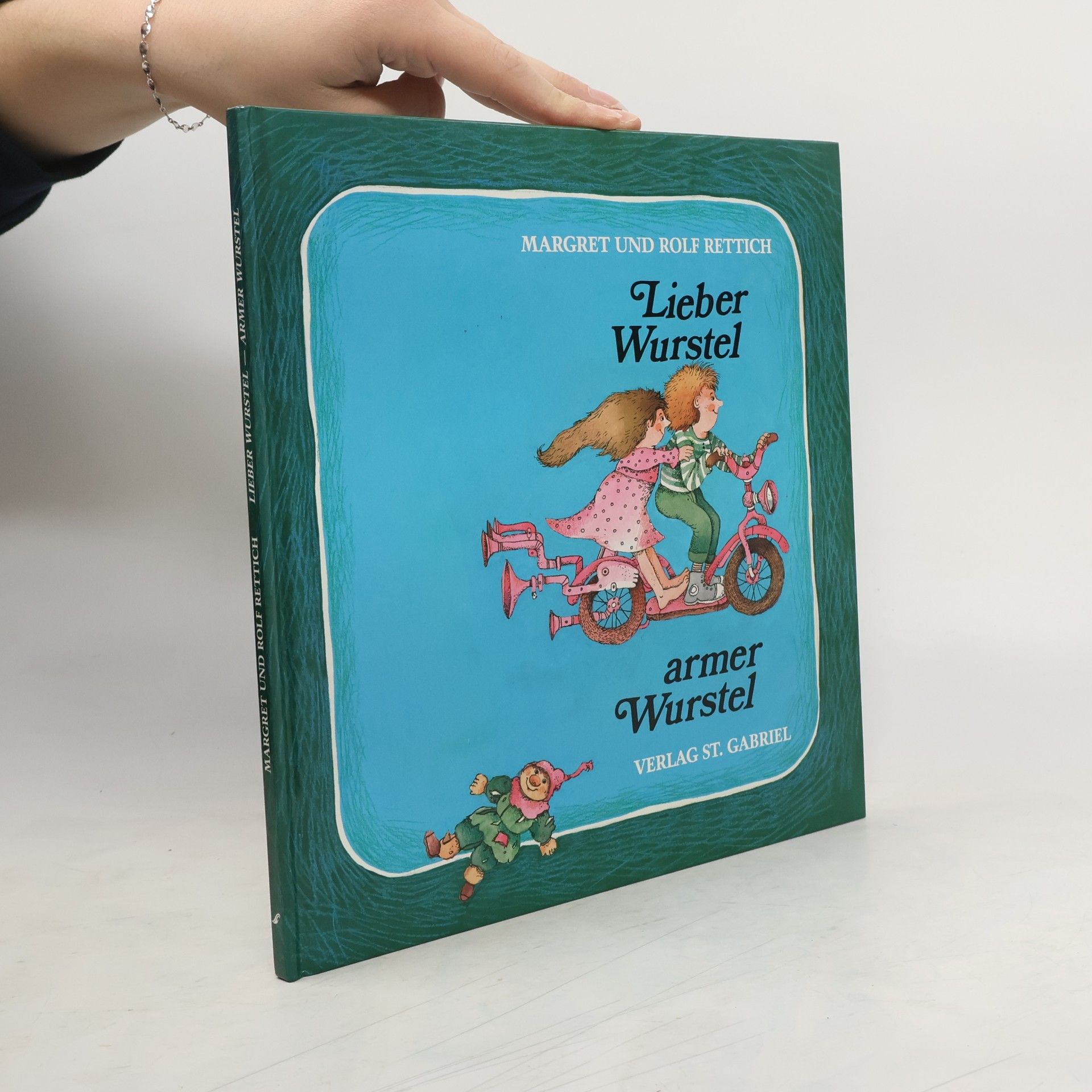 Margret Rettich Lieber Wurstel, armer Wurstel