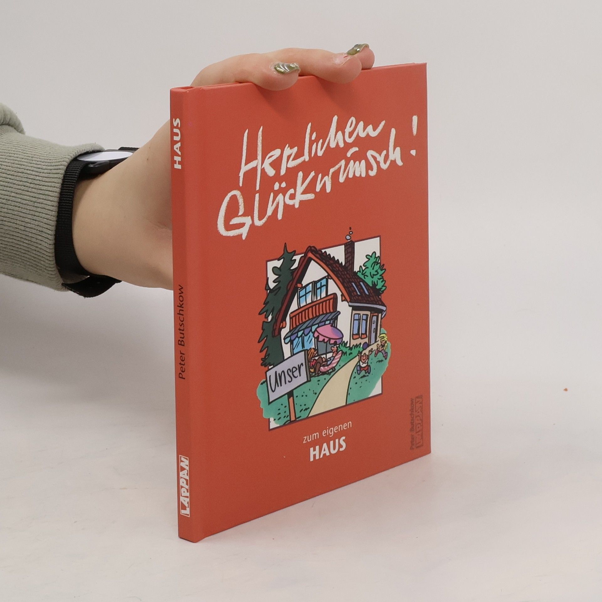 Peter Butschkow Herzlichen Glückwunsch! zum eigenen Haus