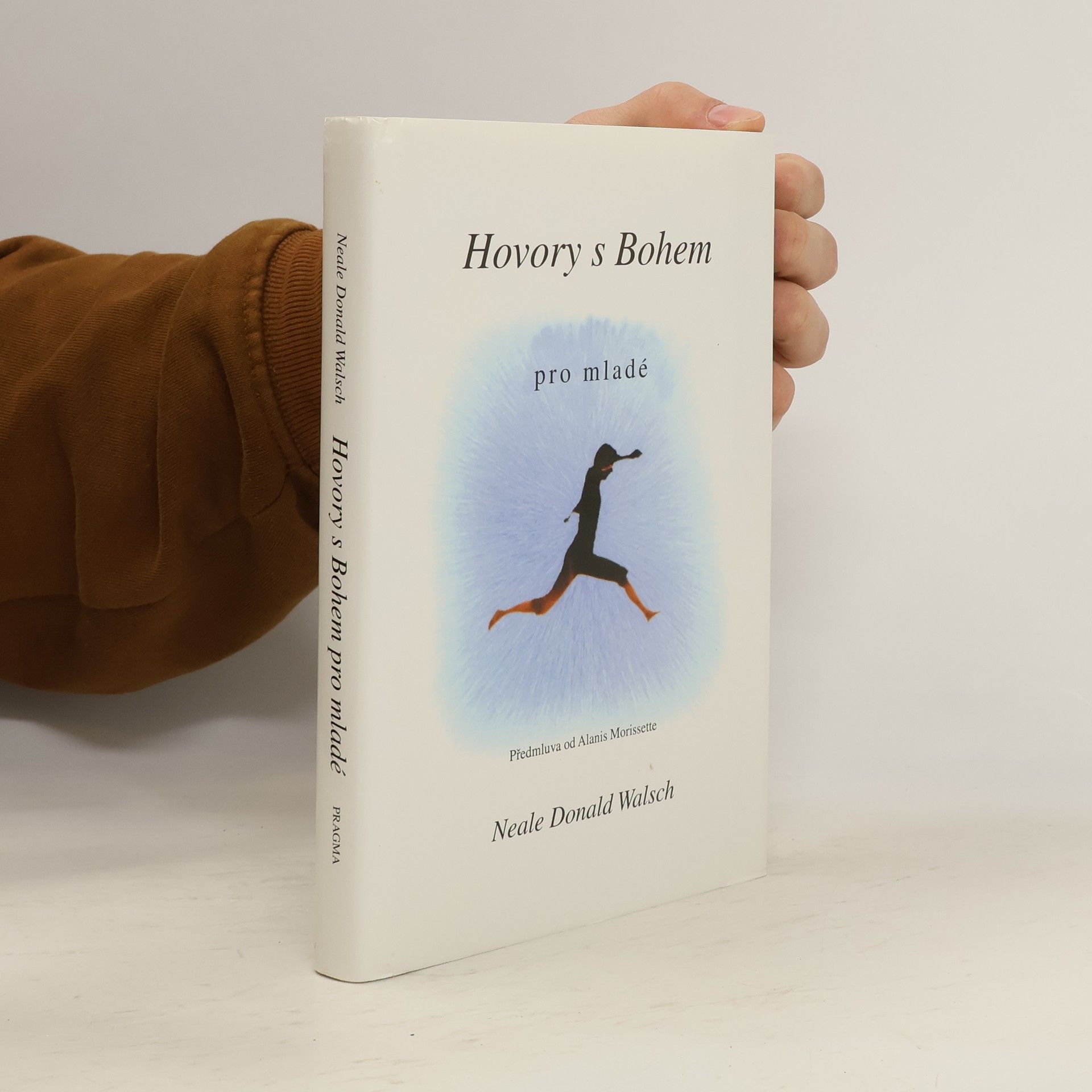 Neale Donald Walsch Hovory s Bohem pro mladé