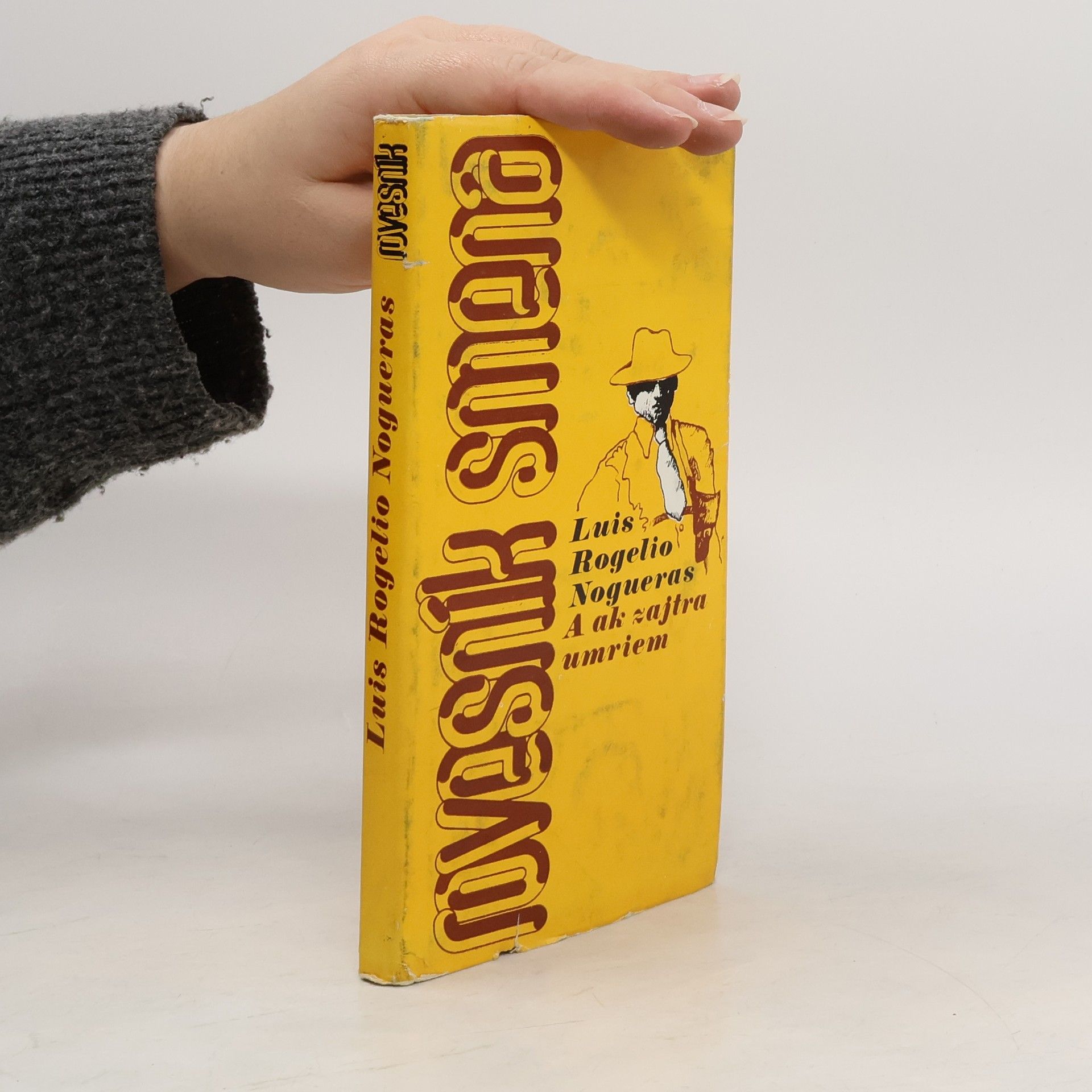 Luis Rogelio Nogueras A ak zajtra umriem