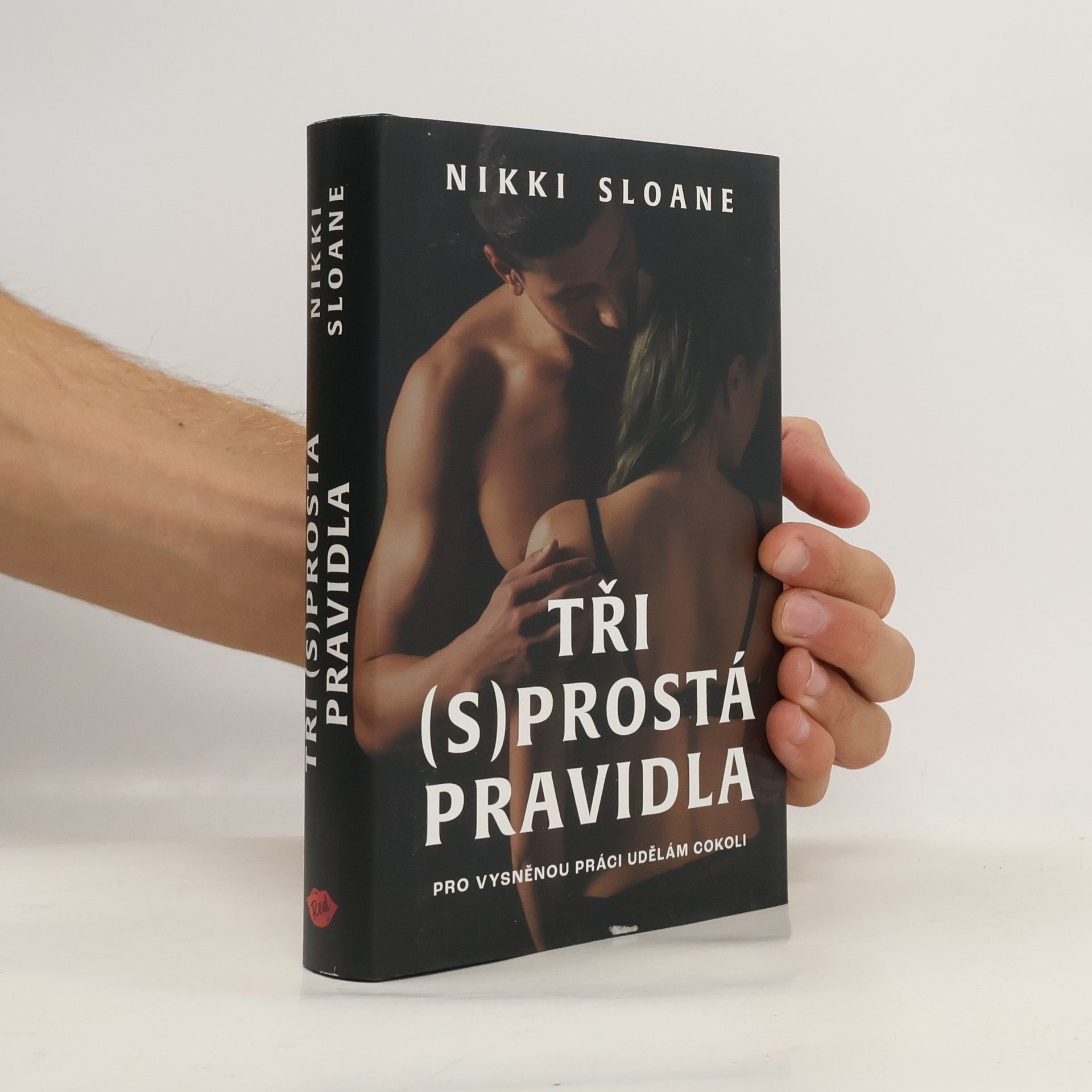 Nikki Sloane Tři (s)prostá pravidla