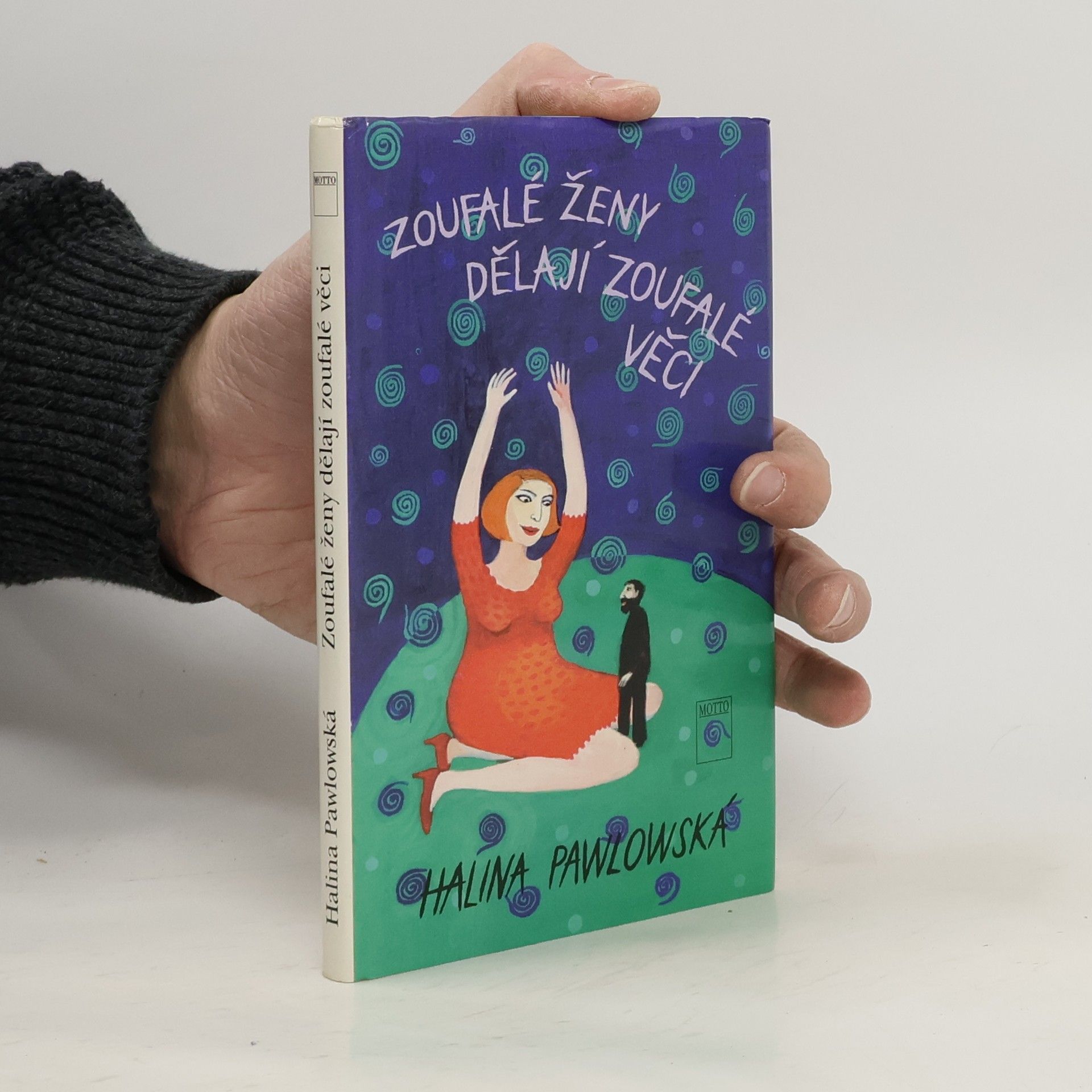 Zoufalé ženy dělají zoufalé věci