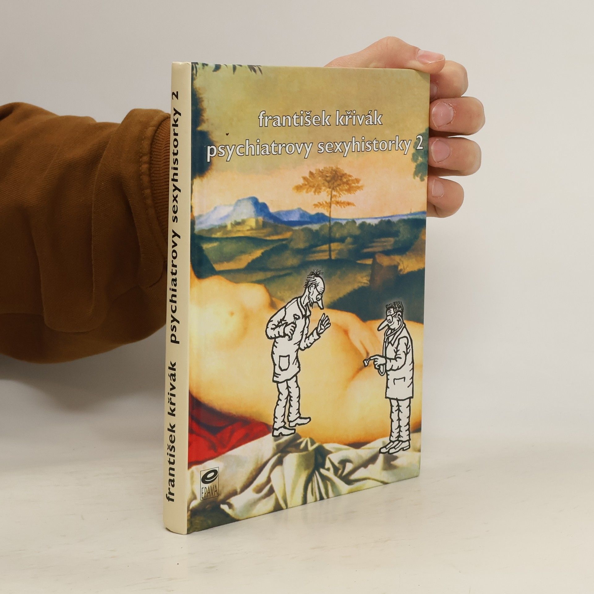 František Křivák Psychiatrovy sexyhistorky. 2.