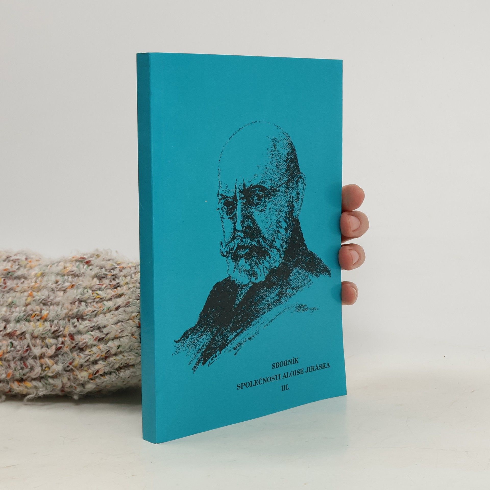 Kolektiv autorů Sborník Společnosti Aloise Jiráska III.