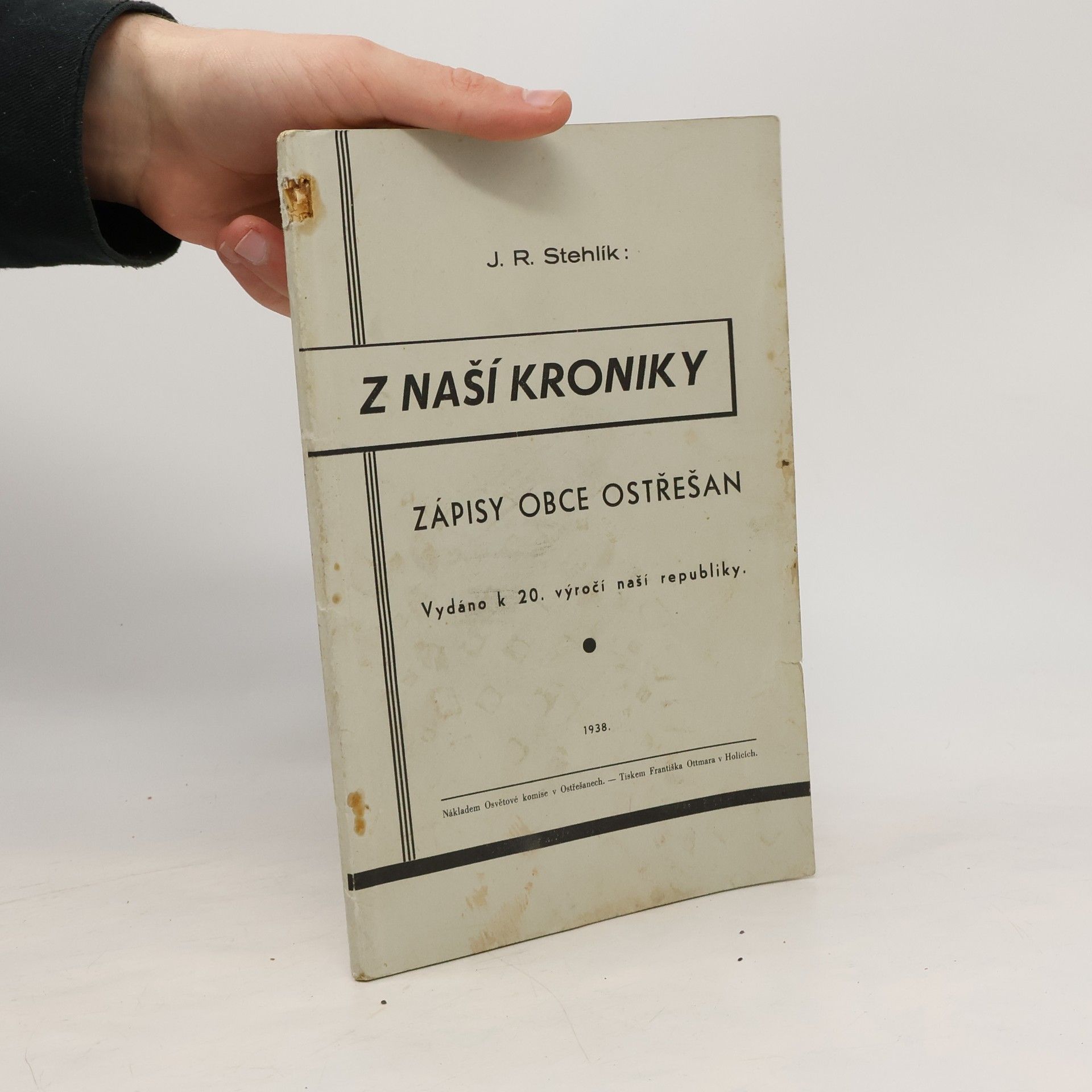 J. R. Stehlík Z naší kroniky: Zápisy obce Ostřešan