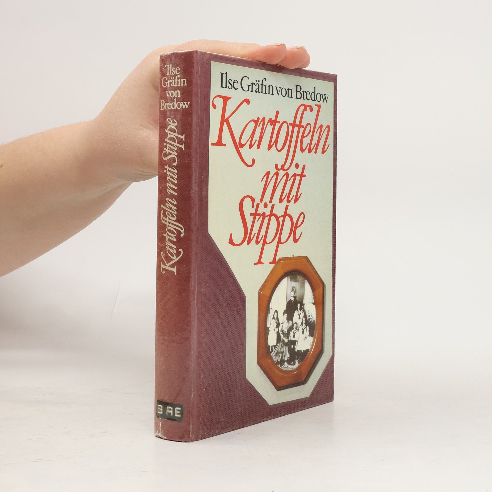 Ilse Gräfin von Bredow Kartoffeln mit Stippe