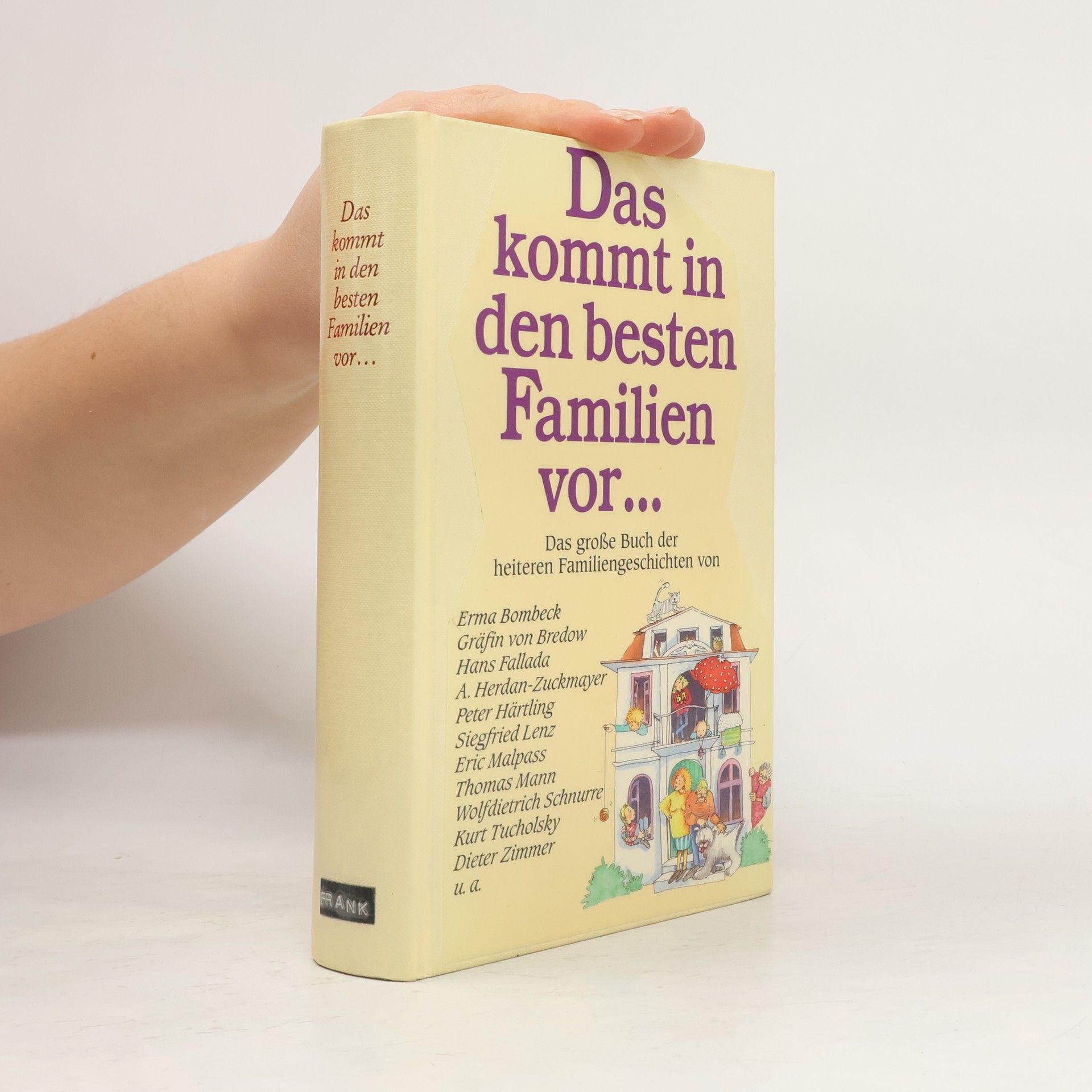 Collectif d'auteurs Das kommt in den besten Familien vor...