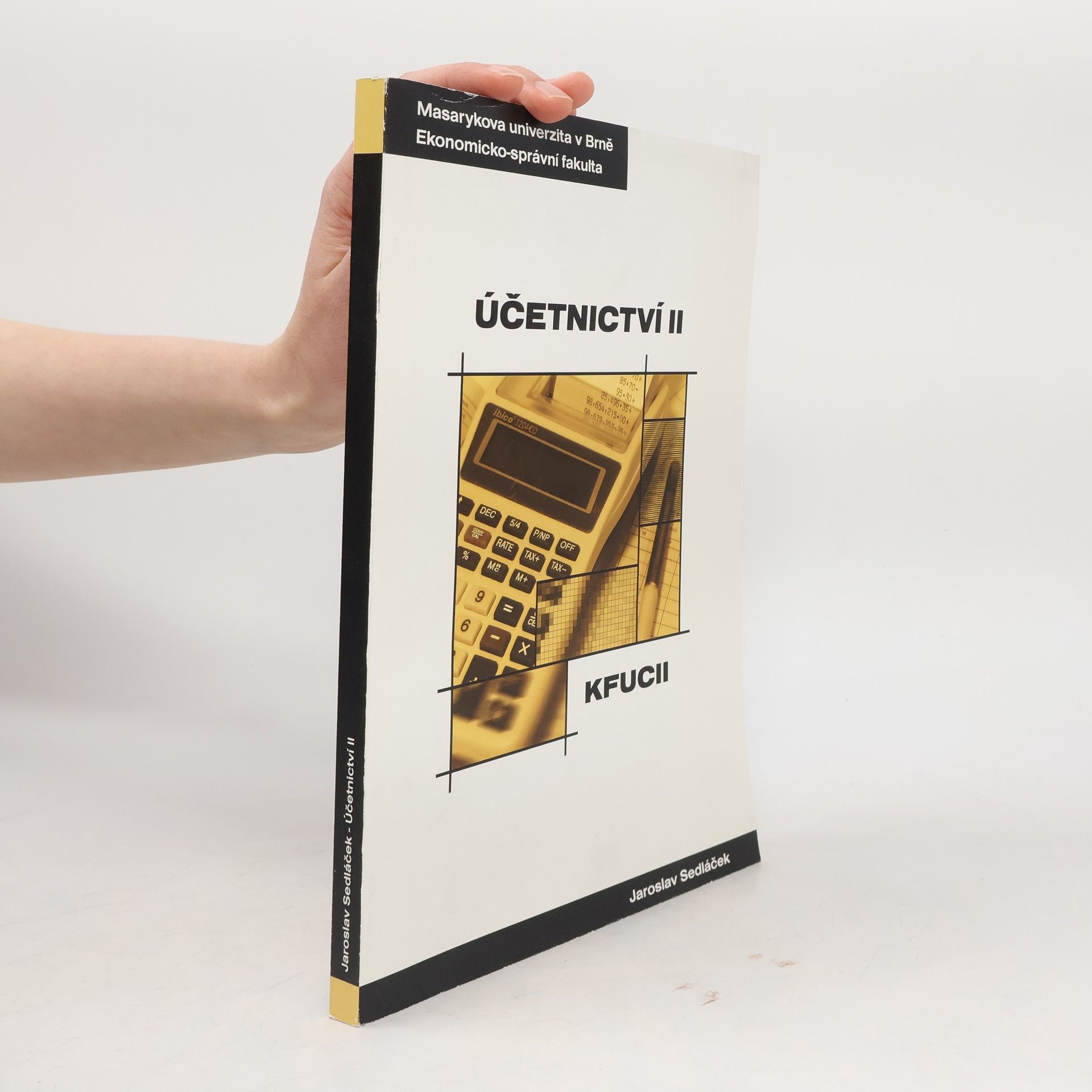 Masarykova univerzita v Brně Ekonomicko-správná fakulta: Účetnictví II.